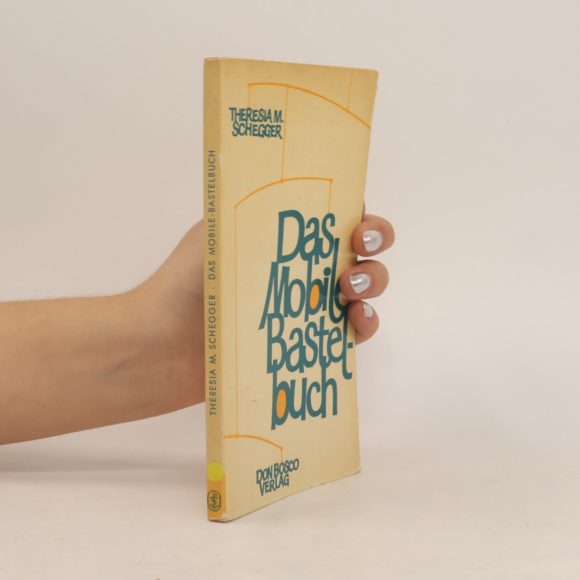 Theresia M. Schegger Das mobile Bastelbuch