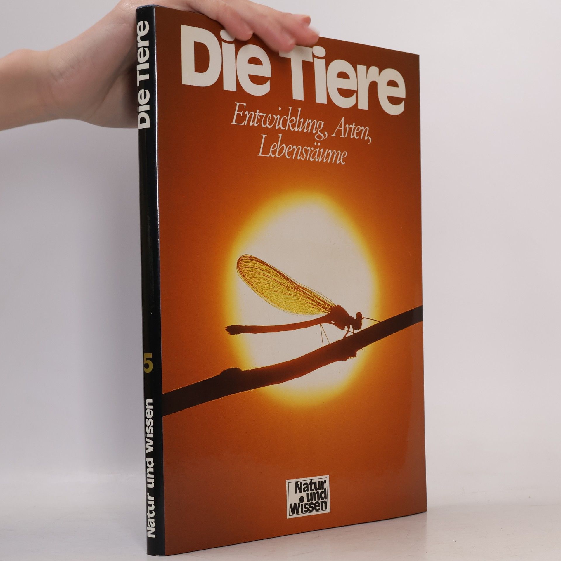 Kolektív autorov Die Tiere. Entwicklung, Arten, Lebensräume