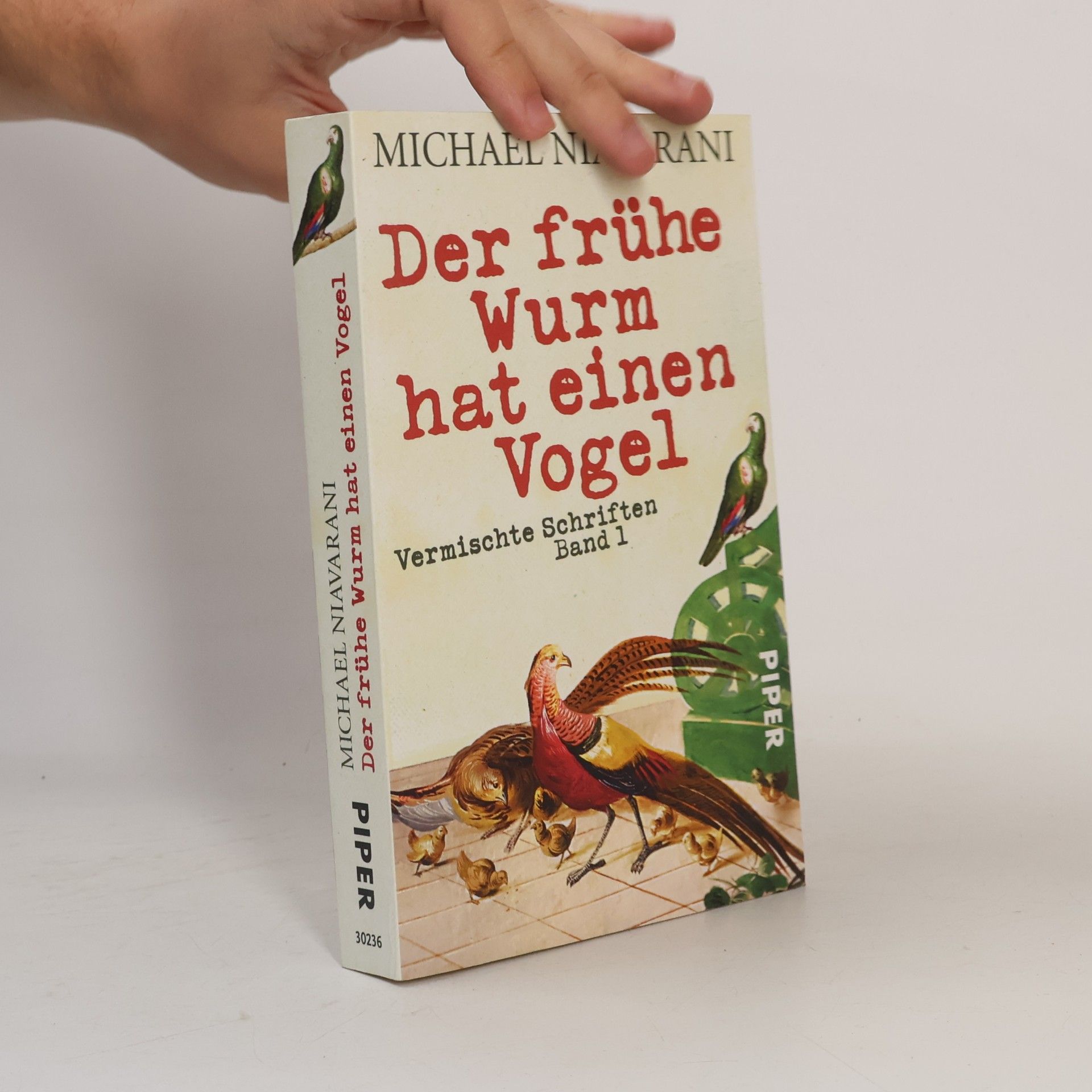 Michael Niavarani Der frühe Wurm hat einen Vogel
