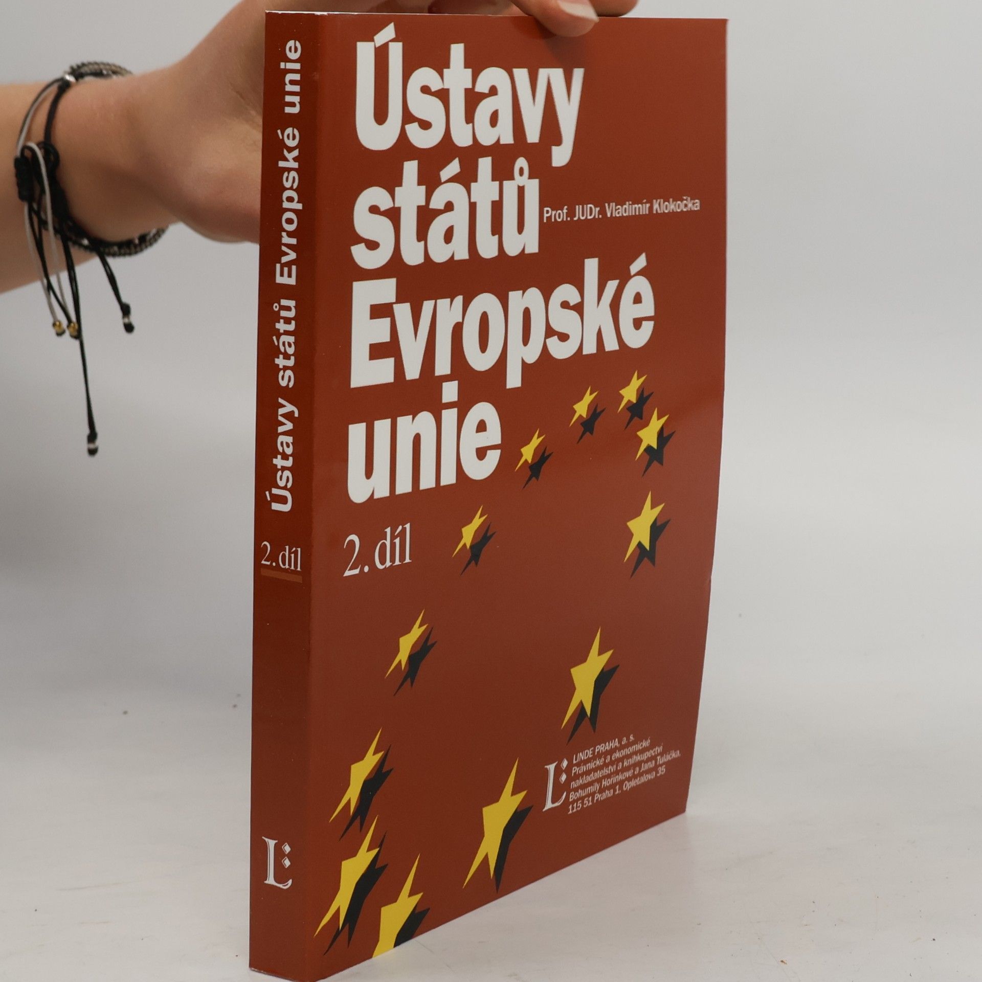 Vladimír Klokočka Ústavy států Evropské unie. Díl druhý