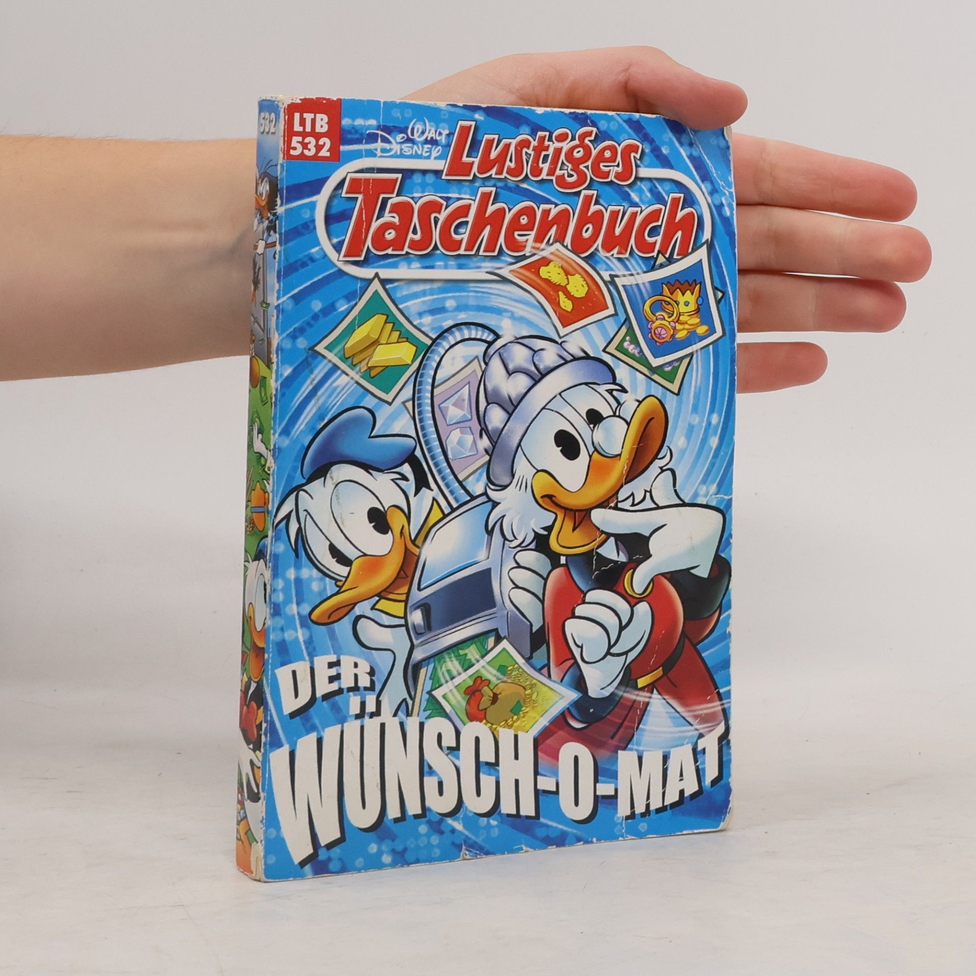 Walt Disney Lustiges Taschenbuch 532. Der Wünsch-o-mat