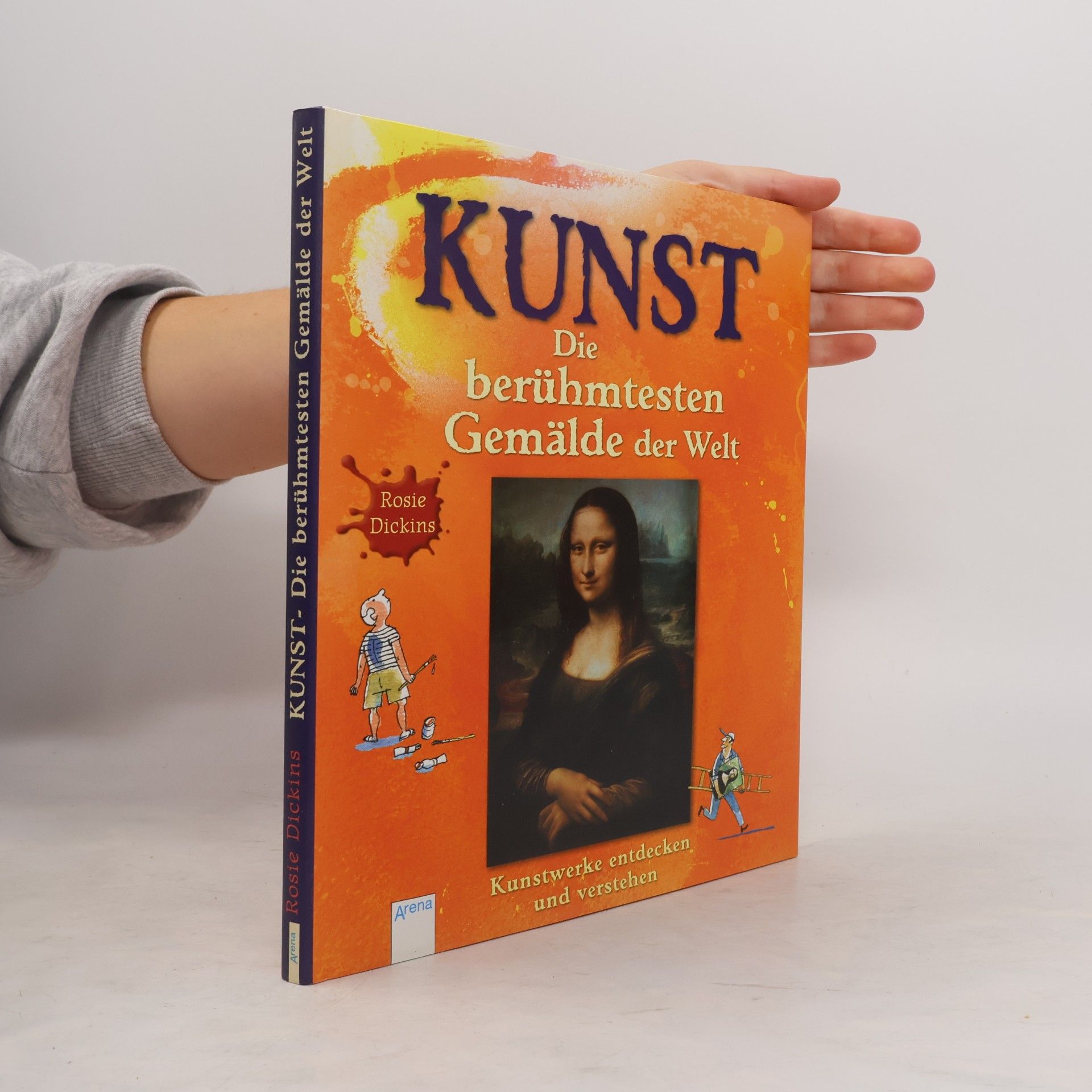 Kunst. Die berühmtesten Gemälde der Welt