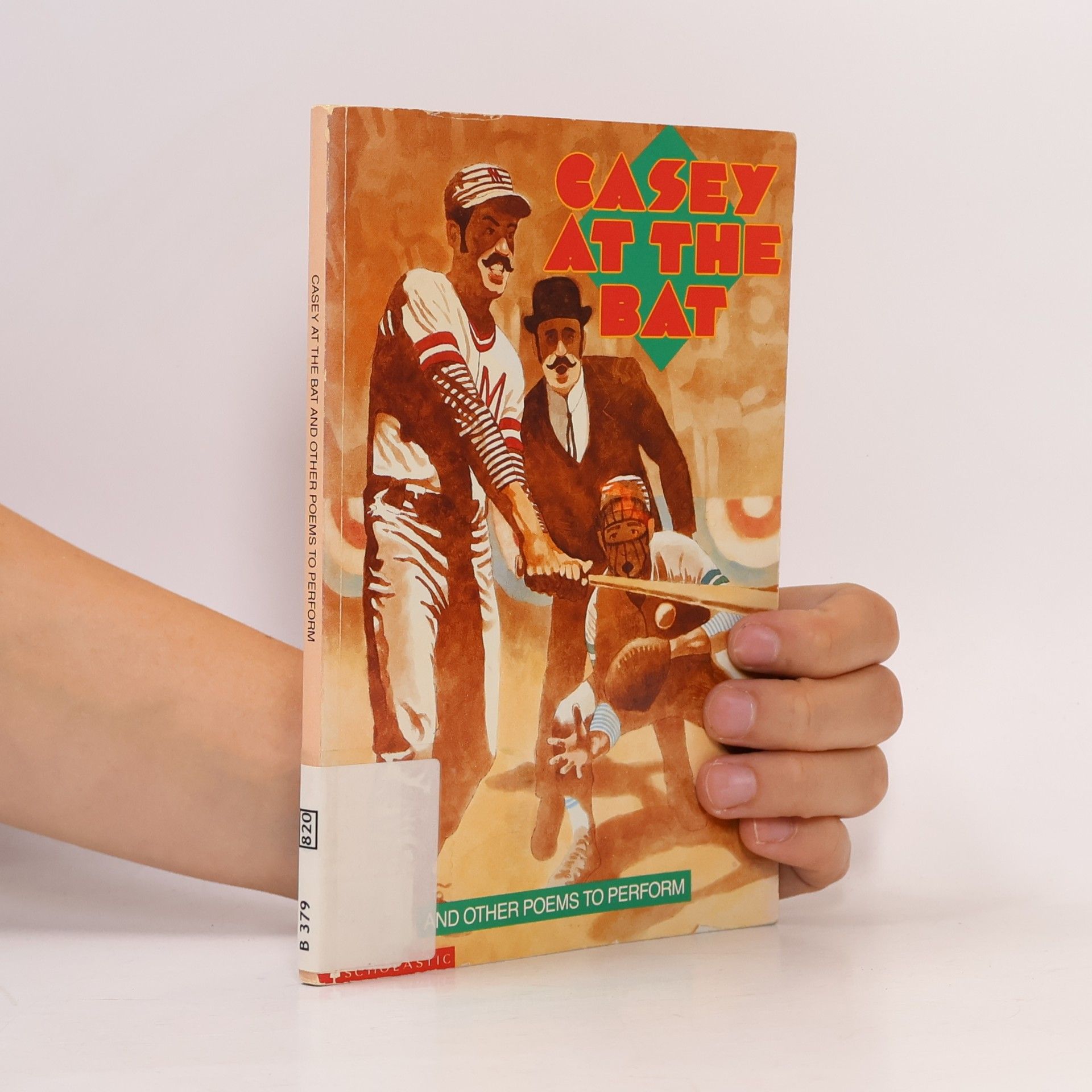 Marjorie L. Burns Casey At The Bat, And Other Poems To Perform