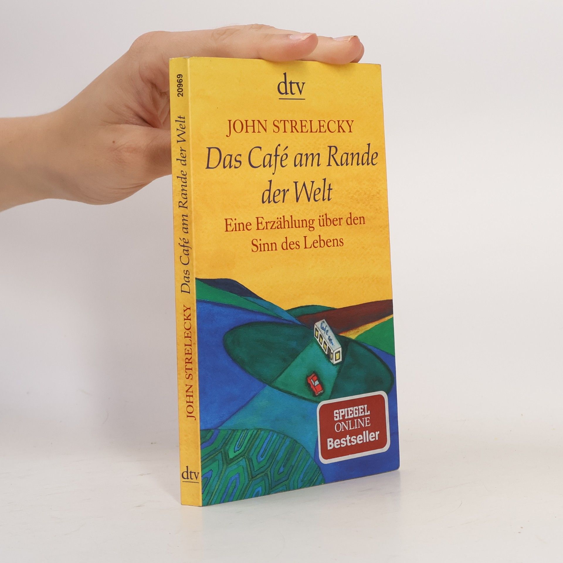 John Strelecky Das Café am Rande der Welt