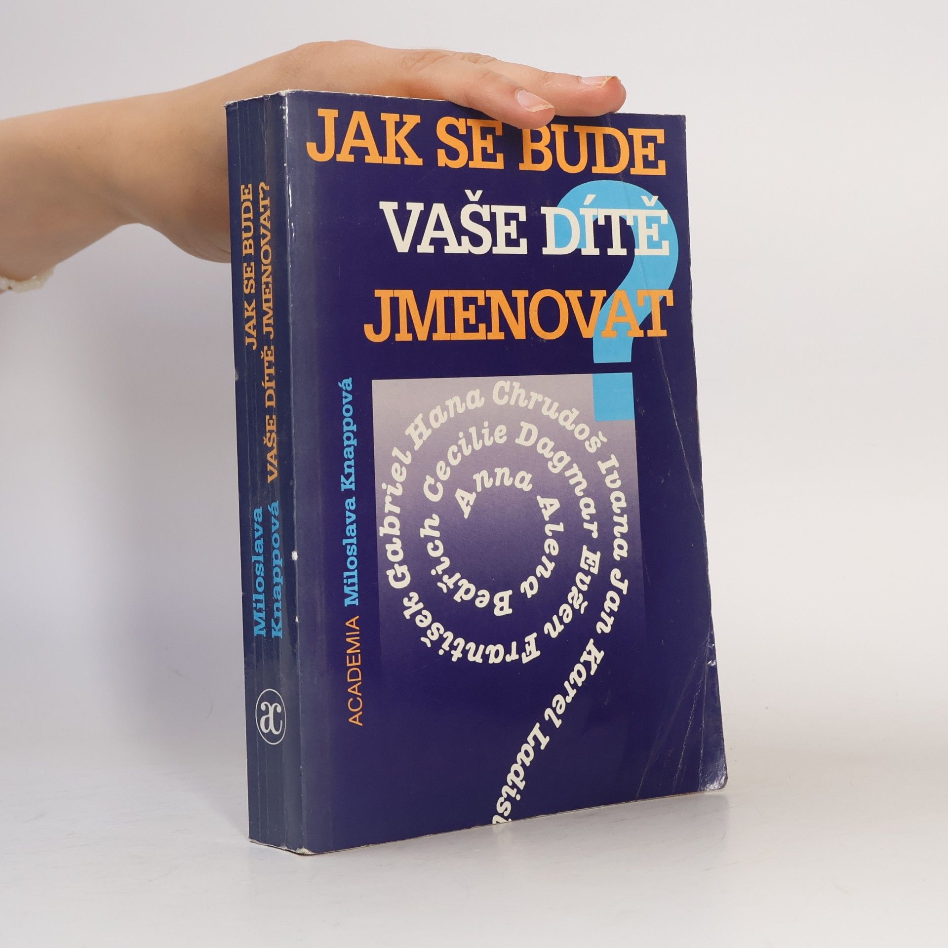 Miloslava Knappová Jak se bude vaše dítě jmenovat?