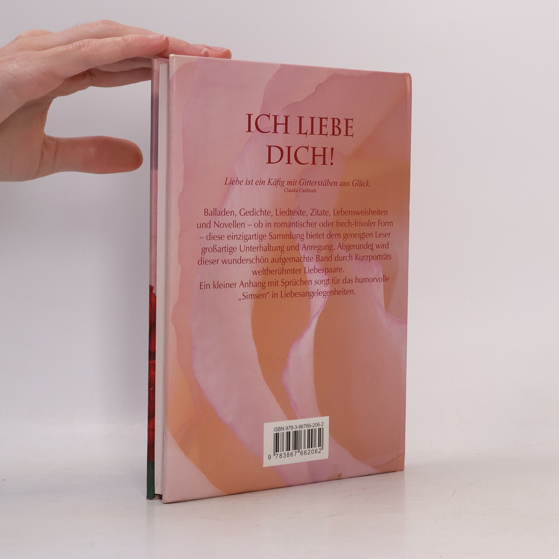 Various authors Ich liebe Dich!. Balladen, Gedichte, Liedtexte, Zitate, Lebensweisheiten und Novellen. Mit SMS-Sprüchen