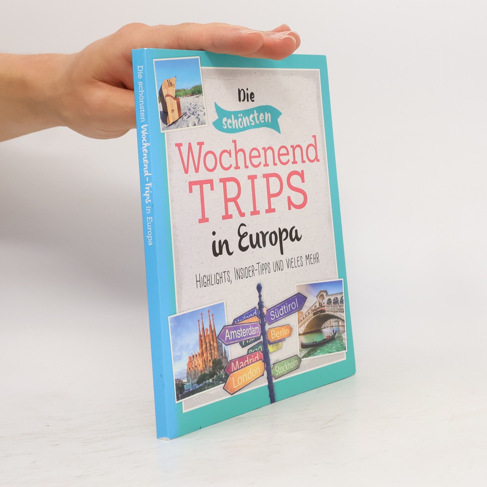 kolektiv Die schönsten Wochenend TRIPS in Europa