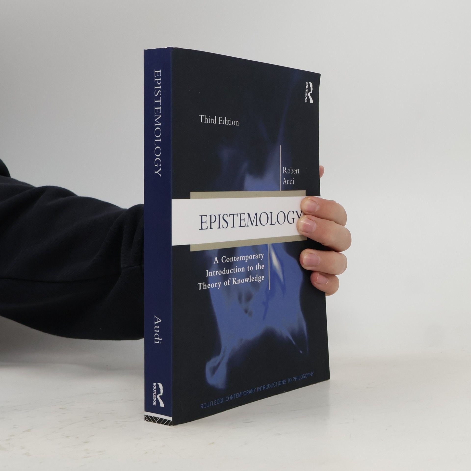 Robert Audi Routledge Contemporary Introductions to Philosophy: Epistemology