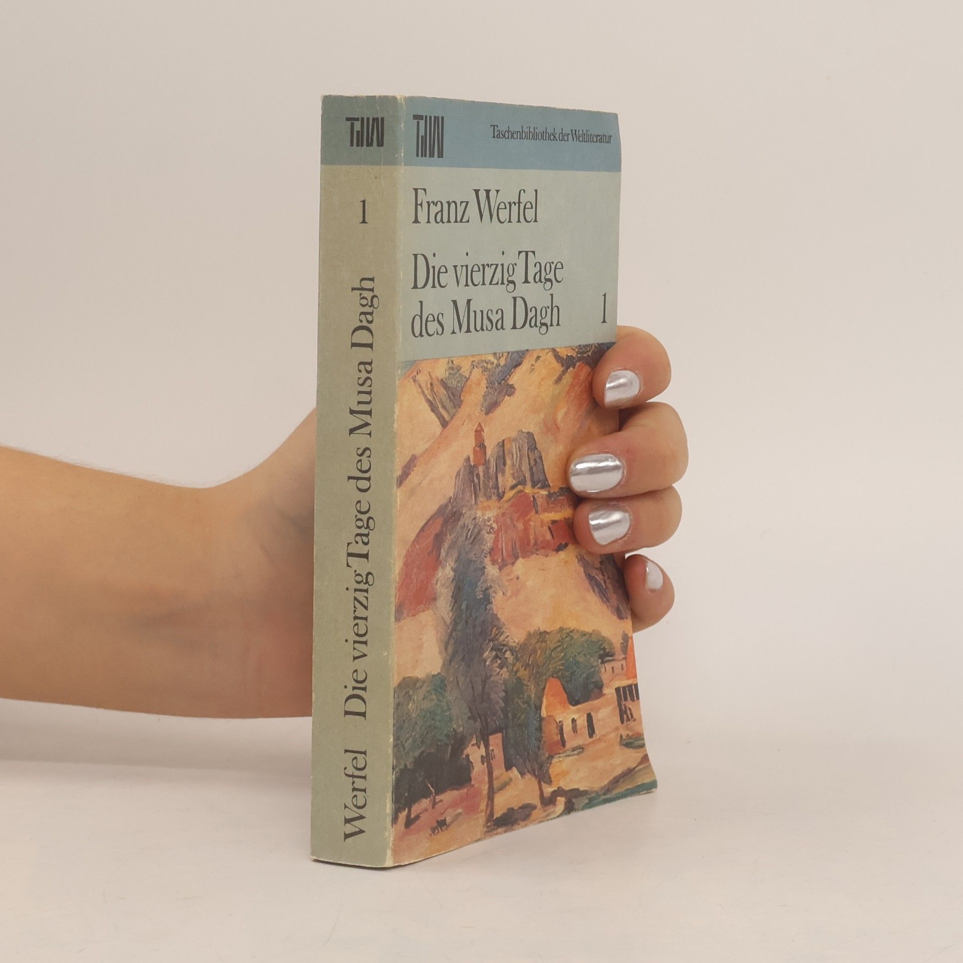 Franz Werfel Die vierzig Tage des Musa Dagh 1