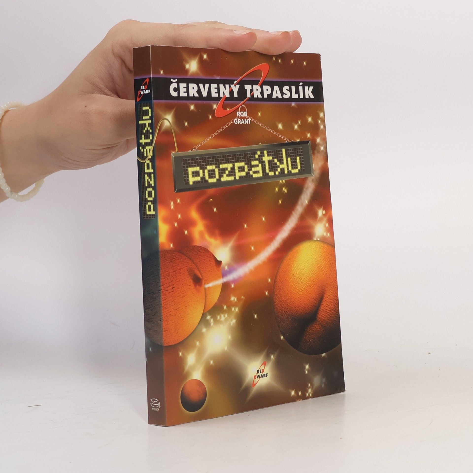 Rob Grant Červený trpaslík. Pozpátku