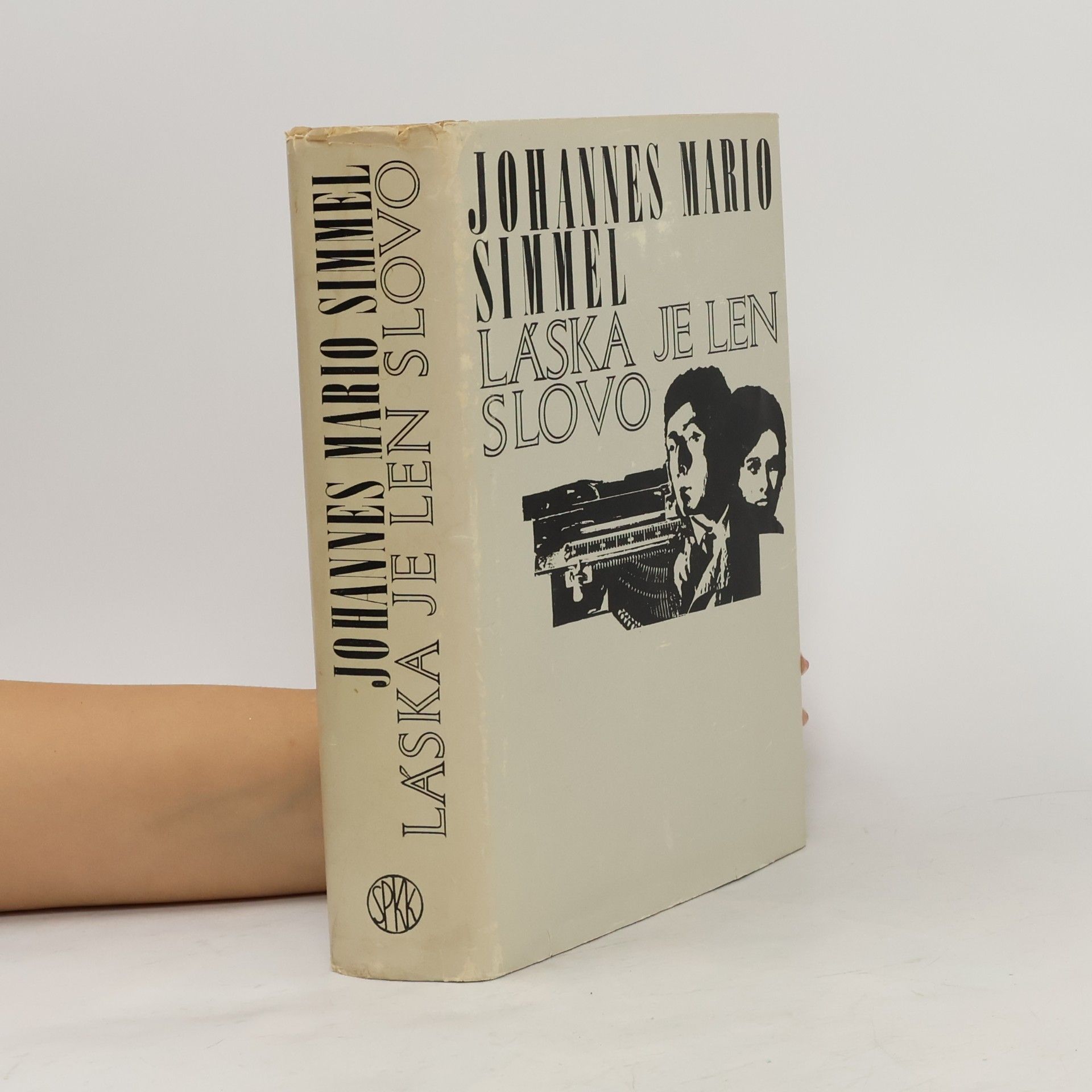Johannes Mario Simmel Láska je len slovo