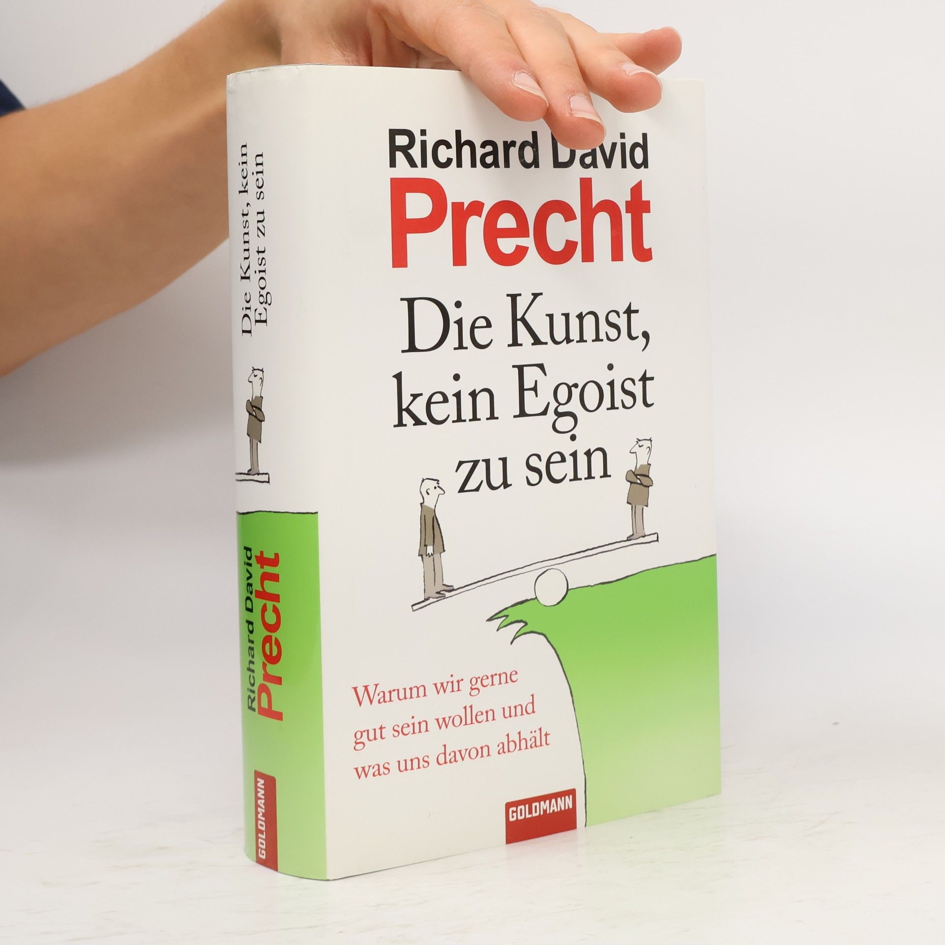 Richard David Precht Die Kunst, kein Egoist zu sein
