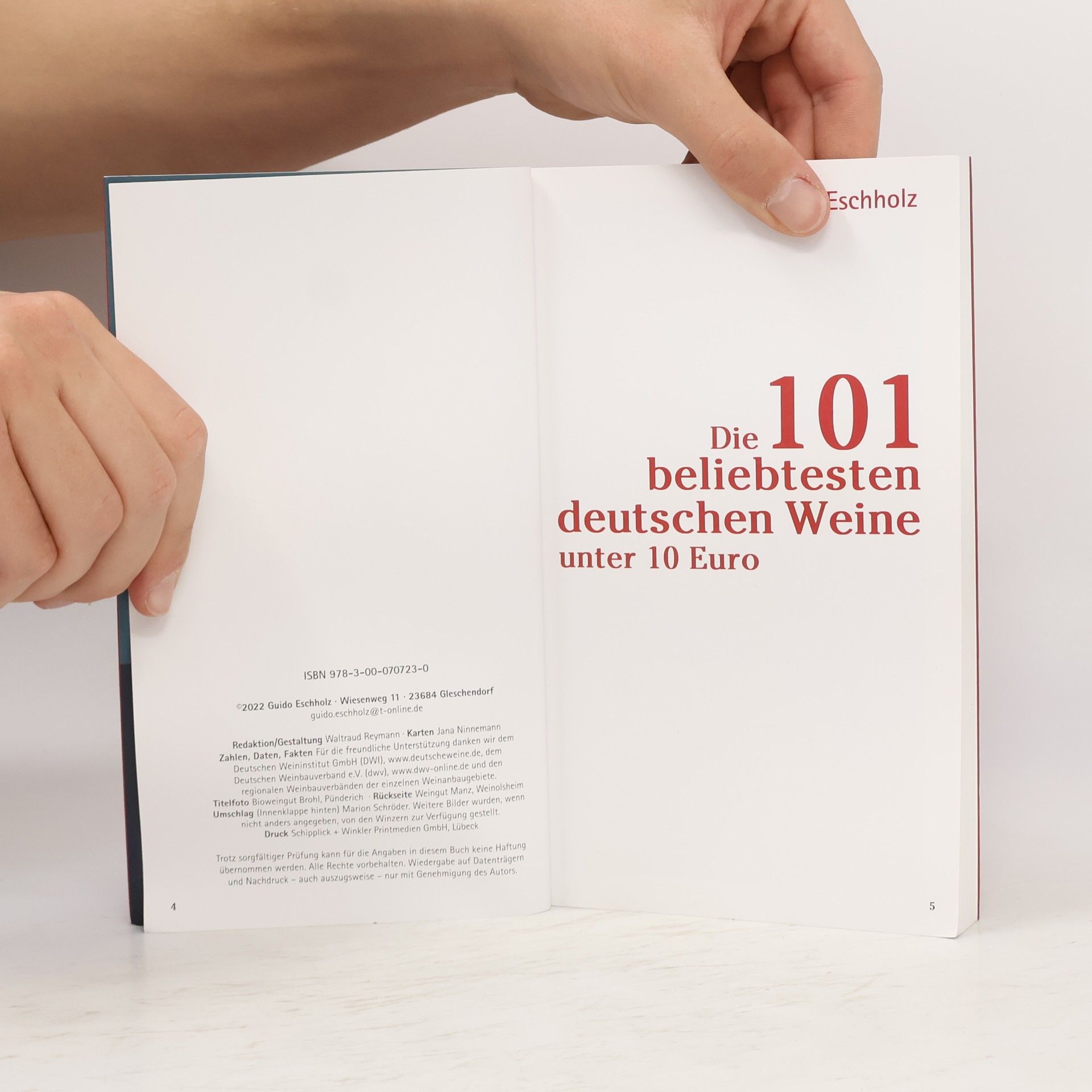 Guido Eschholz Die 101 beliebtesten deutschen Weine unter 10 Euro