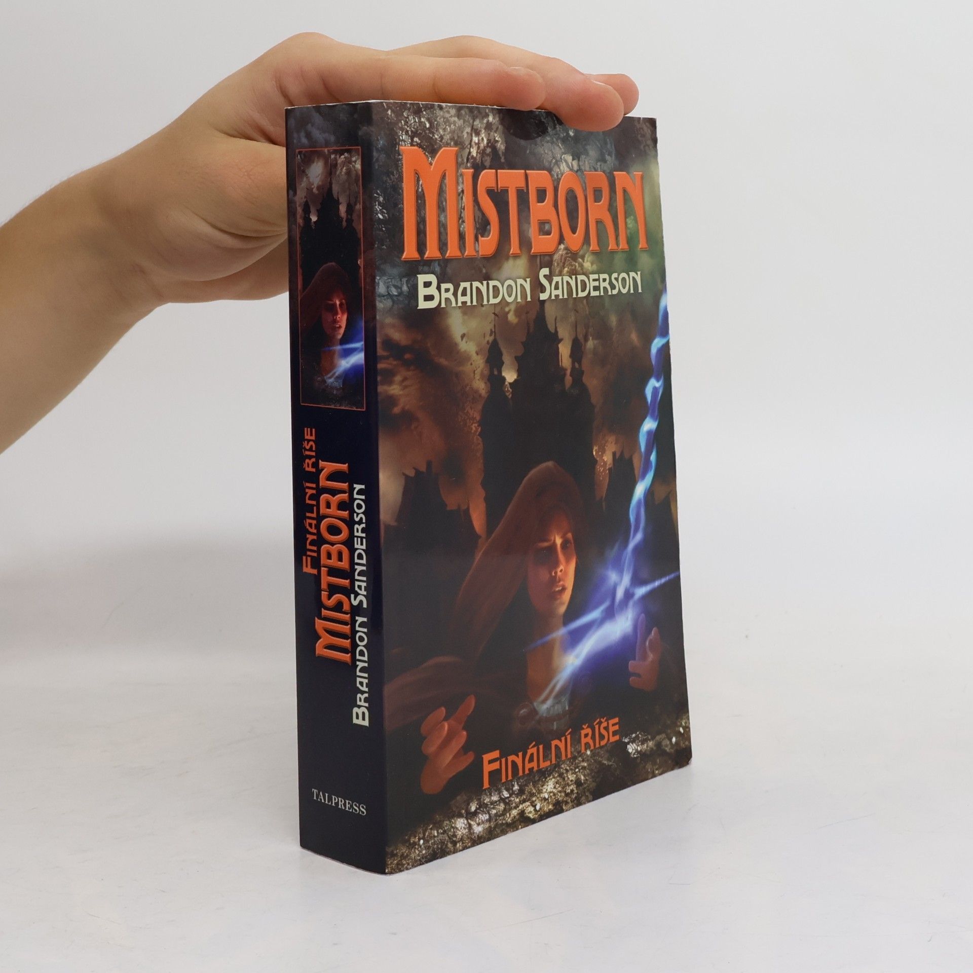 Brandon Sanderson Mistborn. Finální říše