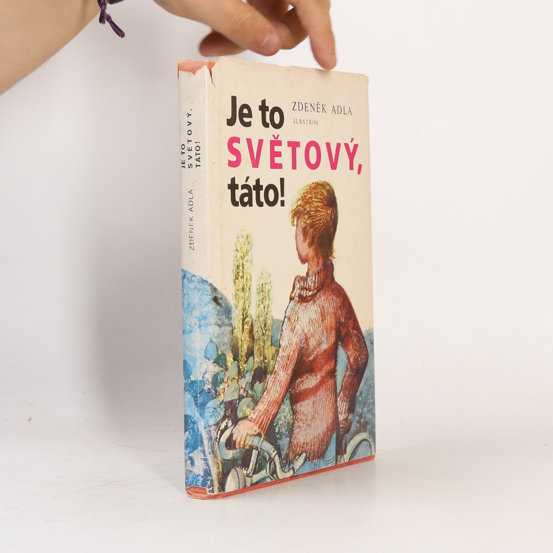 Zdeněk Adla Je to světový, táto!
