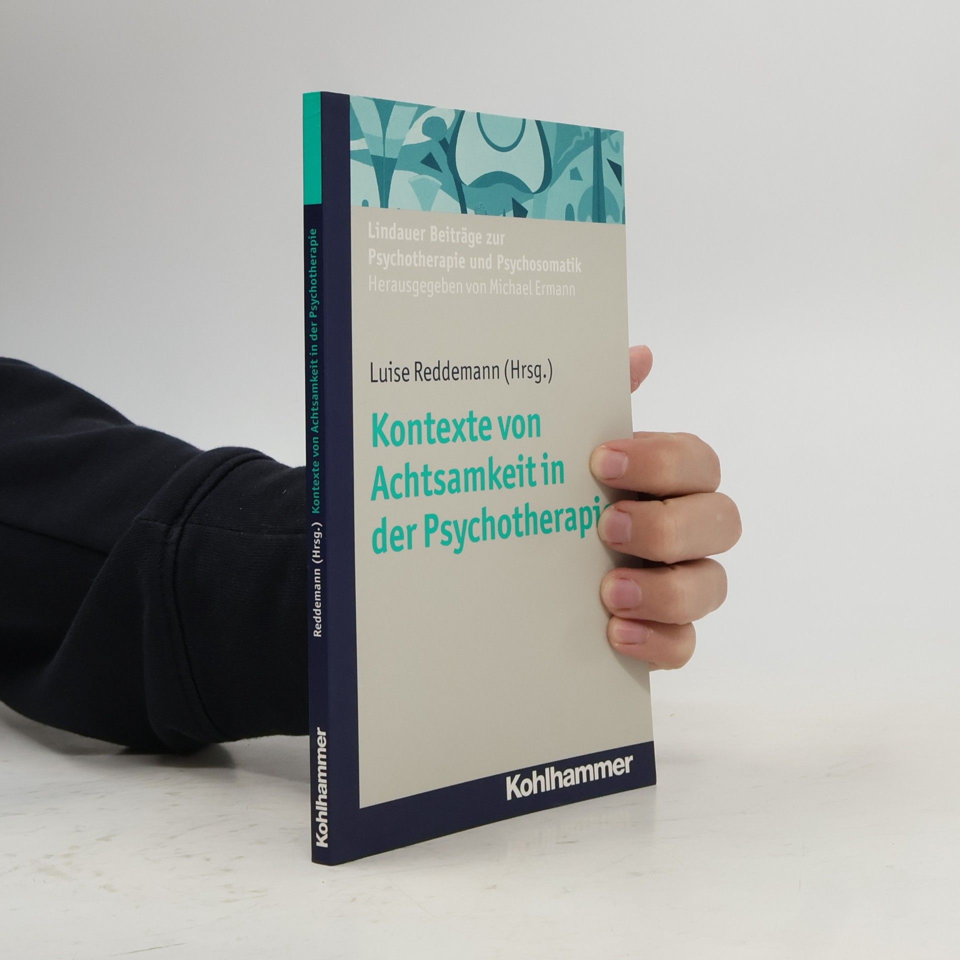 Kontexte von Achtsamkeit in der Psychotherapie