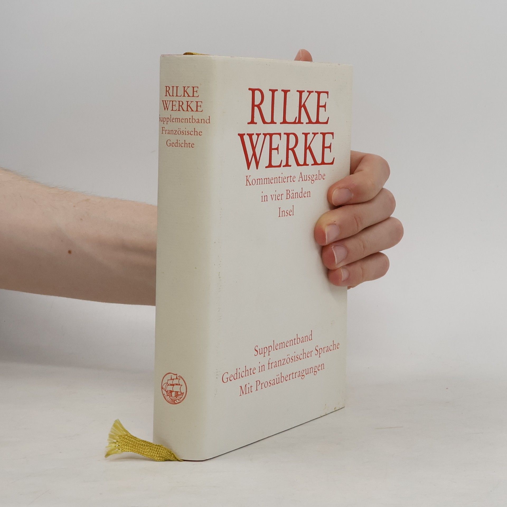 Rainer Maria Rilke Rilke Werke. Kommentierte Ausgabe. - Supplementband: Werke