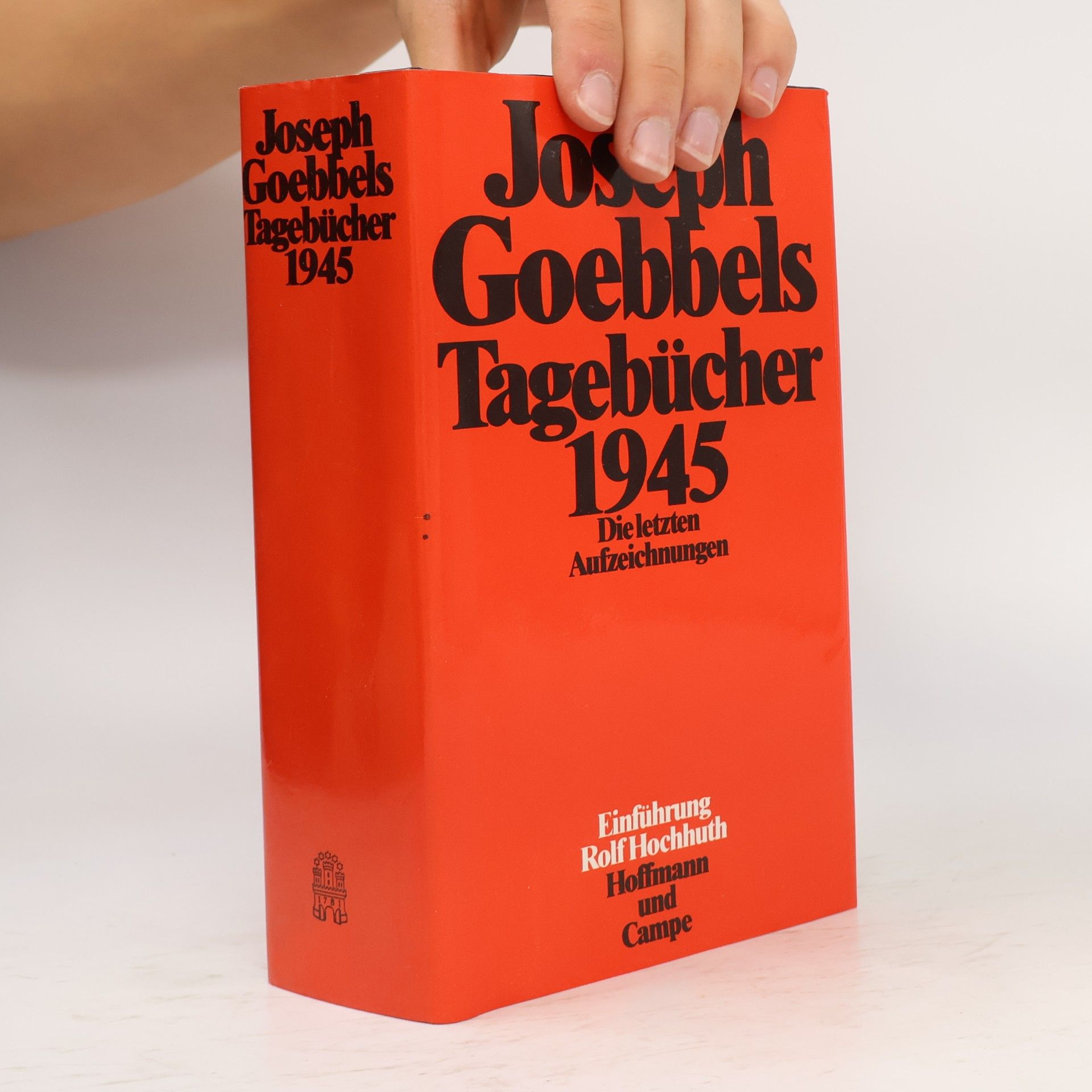 Joseph Paul Goebbels Tagebücher 1924 - 1945