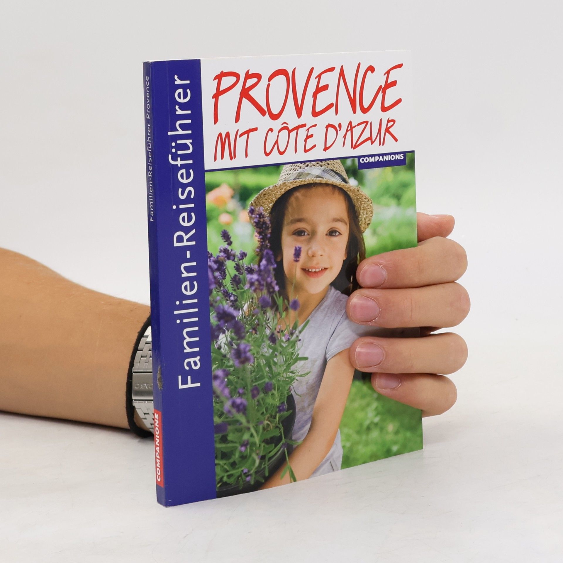 Gottfried Aigner Familien-Reiseführer Provence mit Cote d'Azur