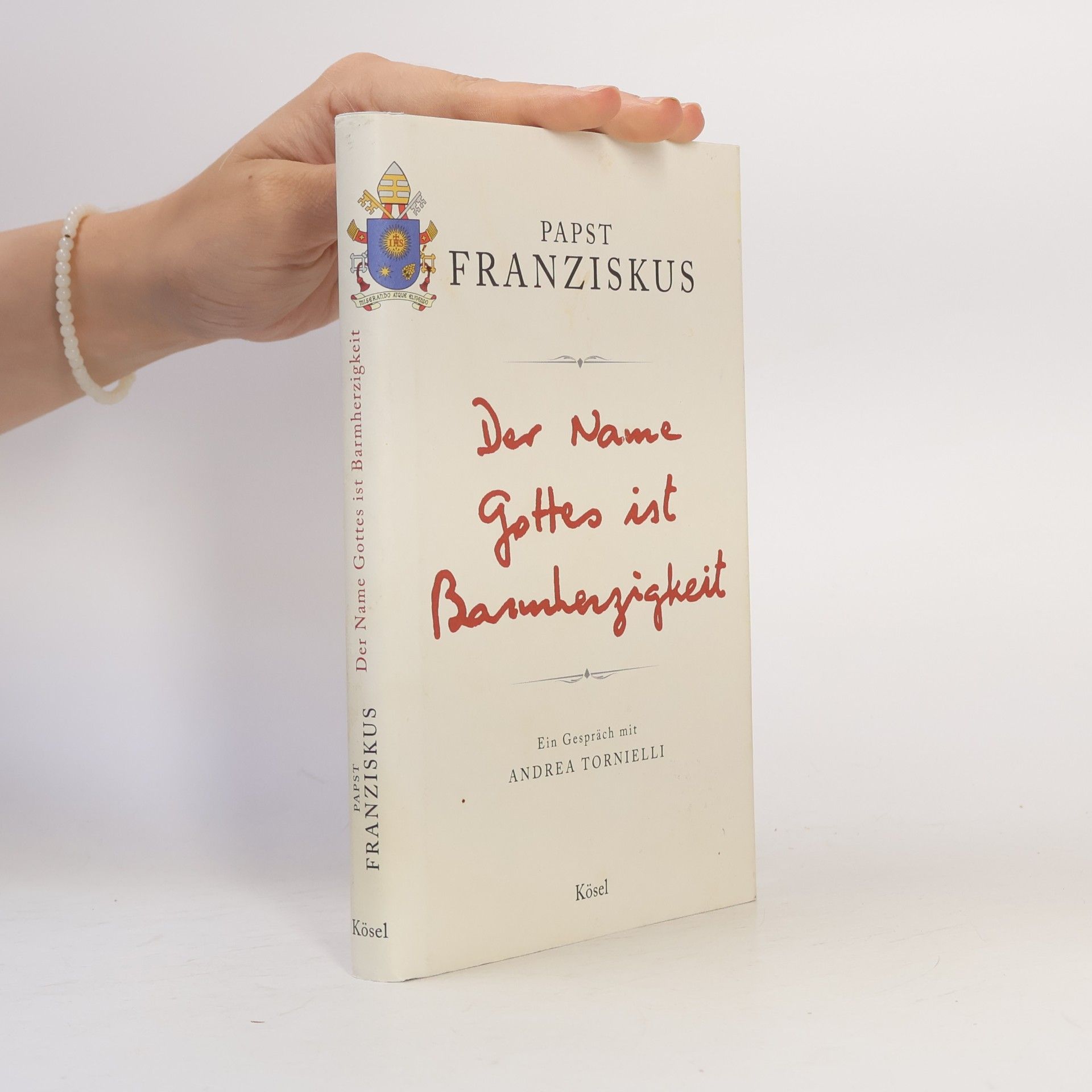 Papst Franziskus Der Name Gottes ist Barmherzigkeit