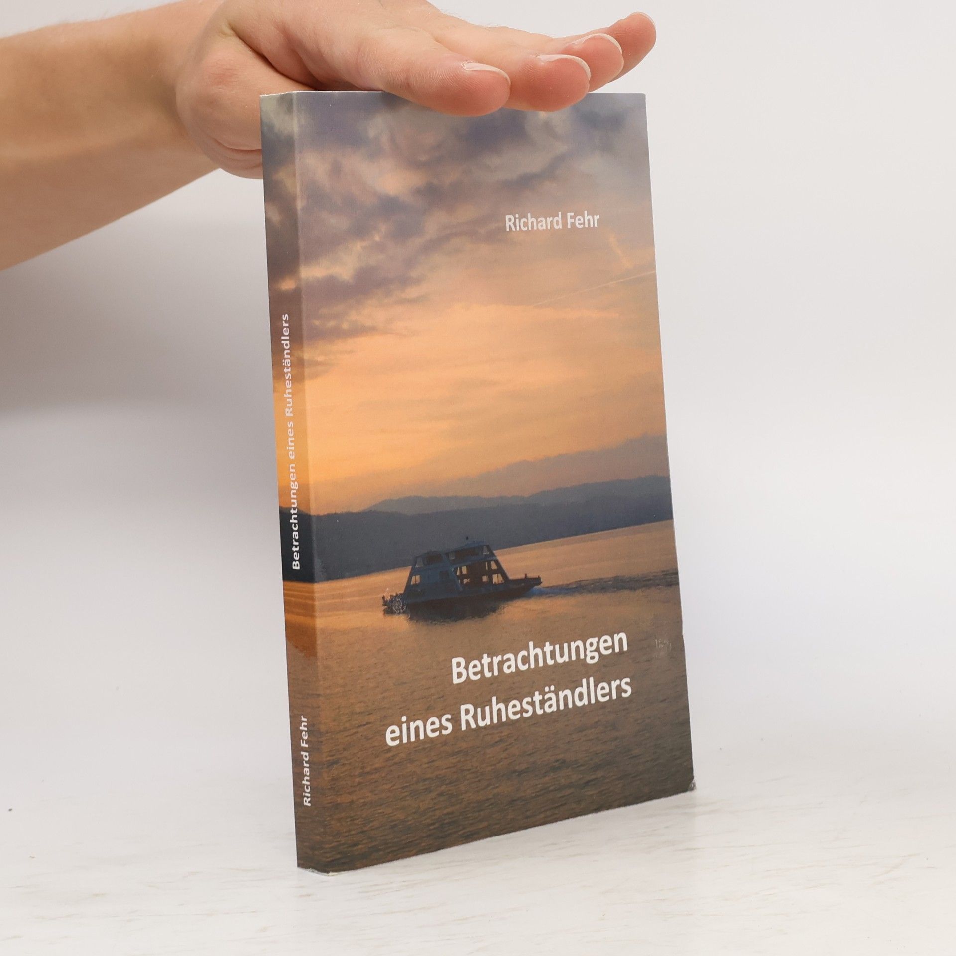 Richard Fehr Betrachtungen eines Ruheständlers