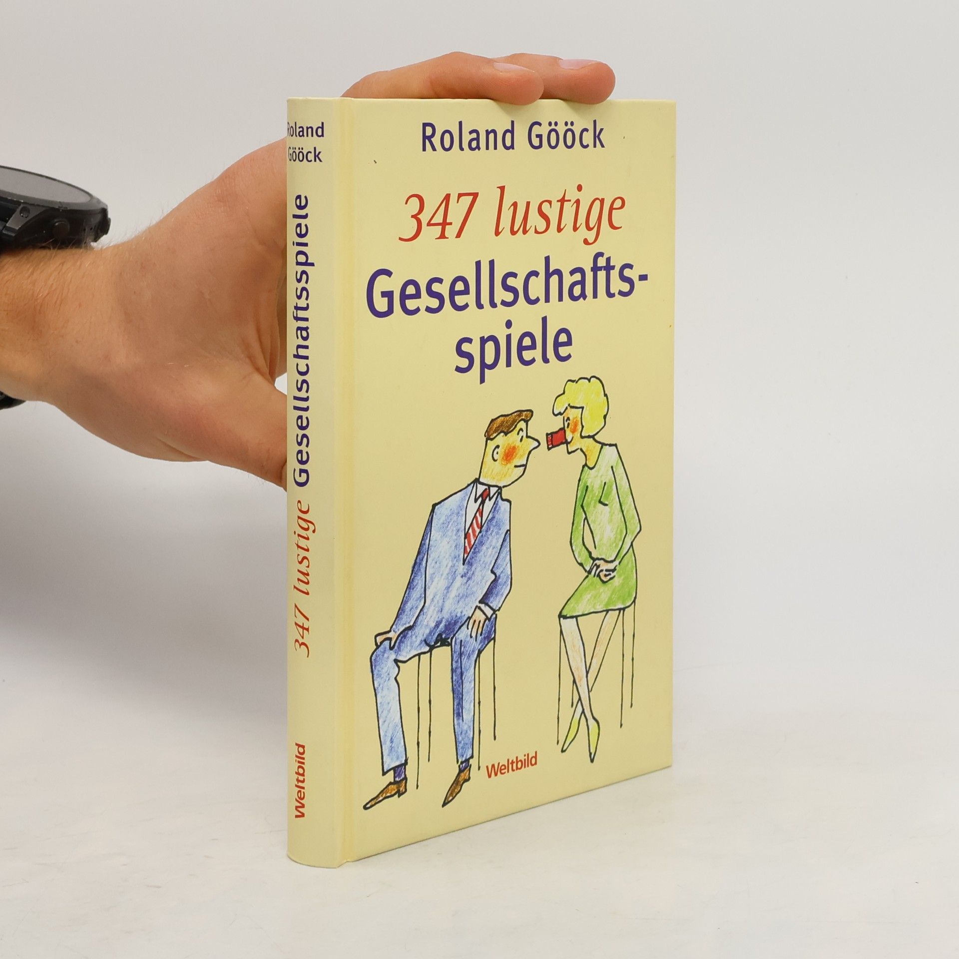 Roland Gööck 347 lustige Gesellschaftsspiele