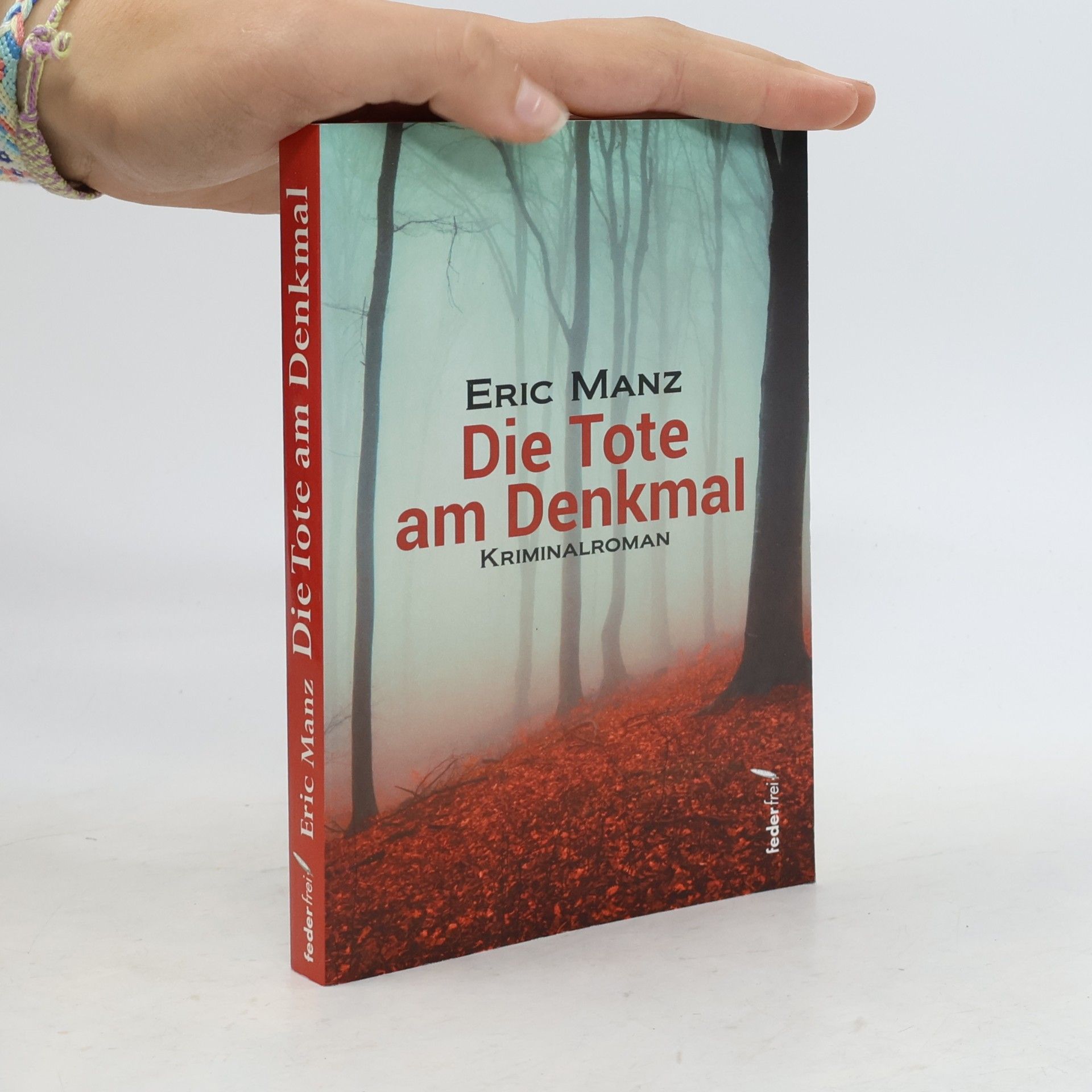 Eric Manz Die Tote am Denkmal