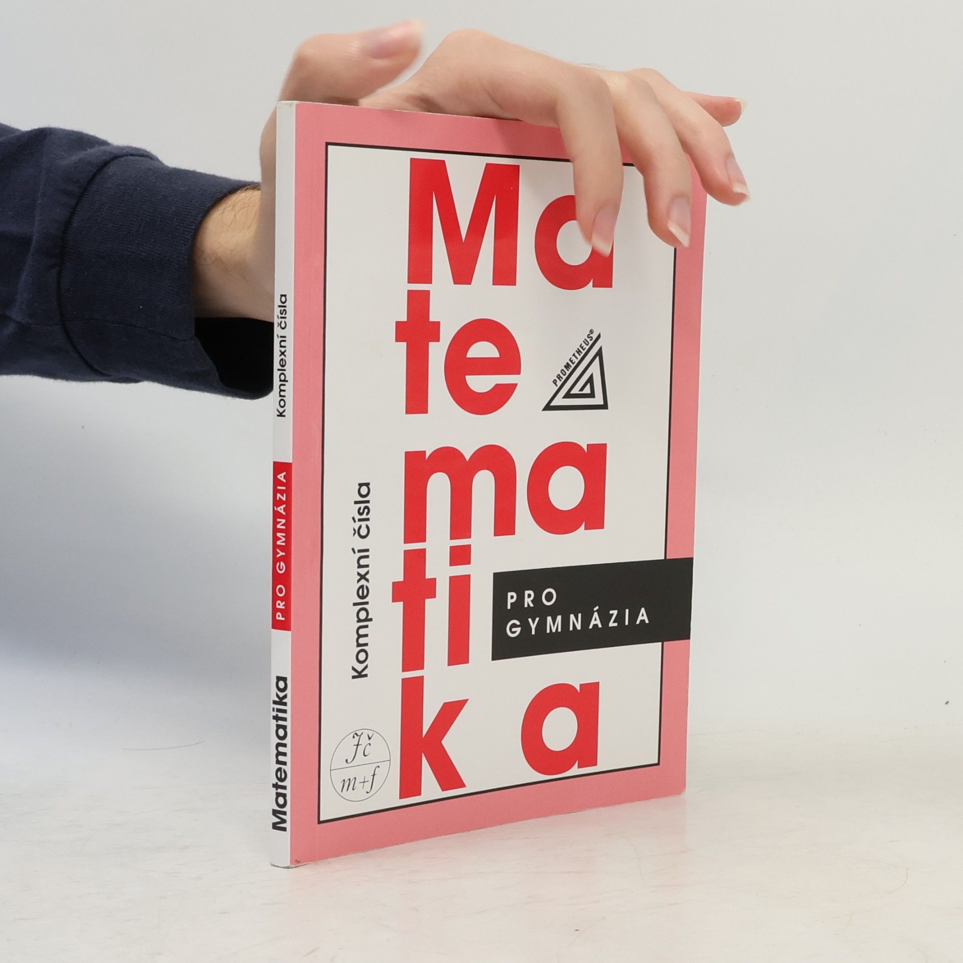 Emil Calda Matematika pro gymnázia : komplexní čísla