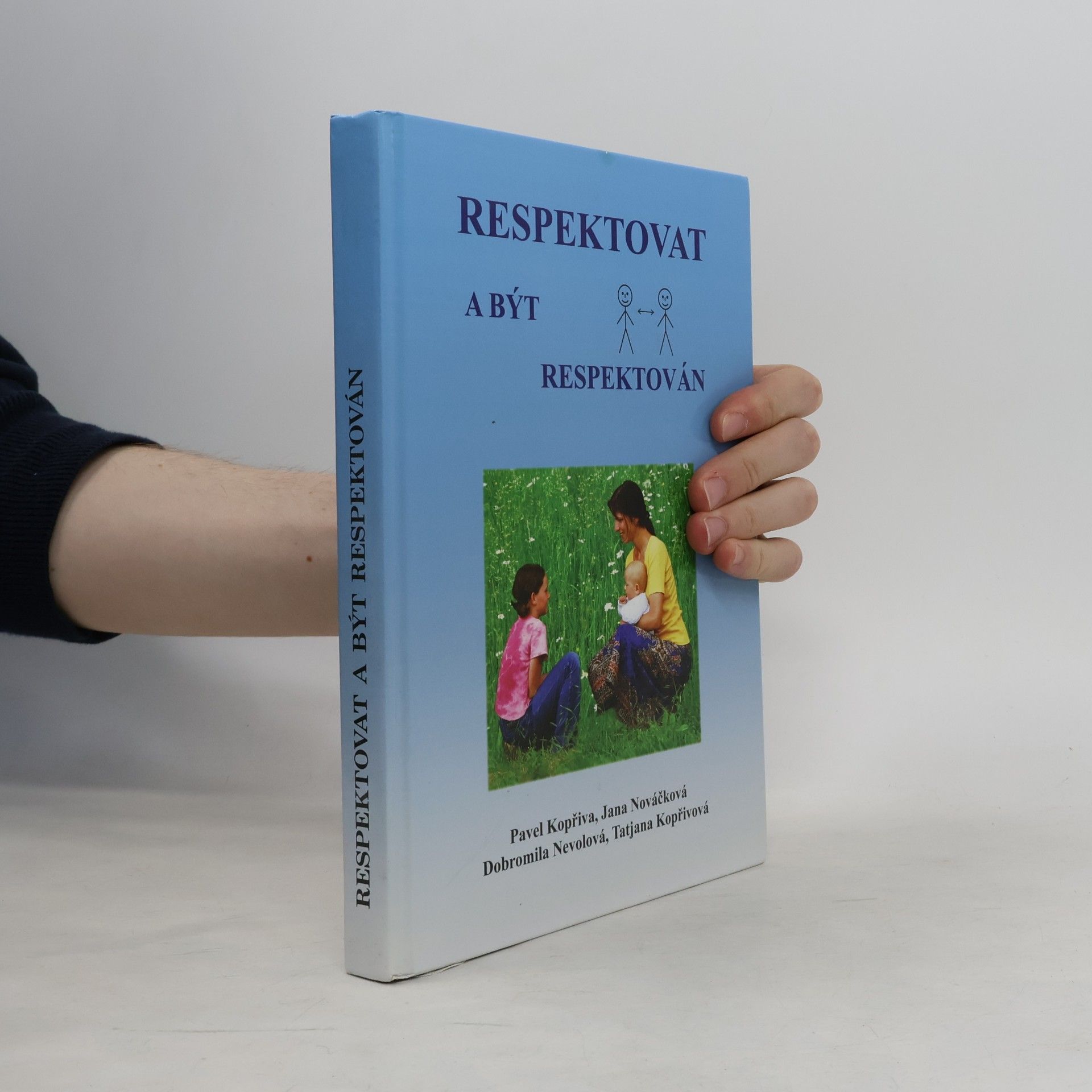 Pavel Kopřiva Respektovat a být respektován