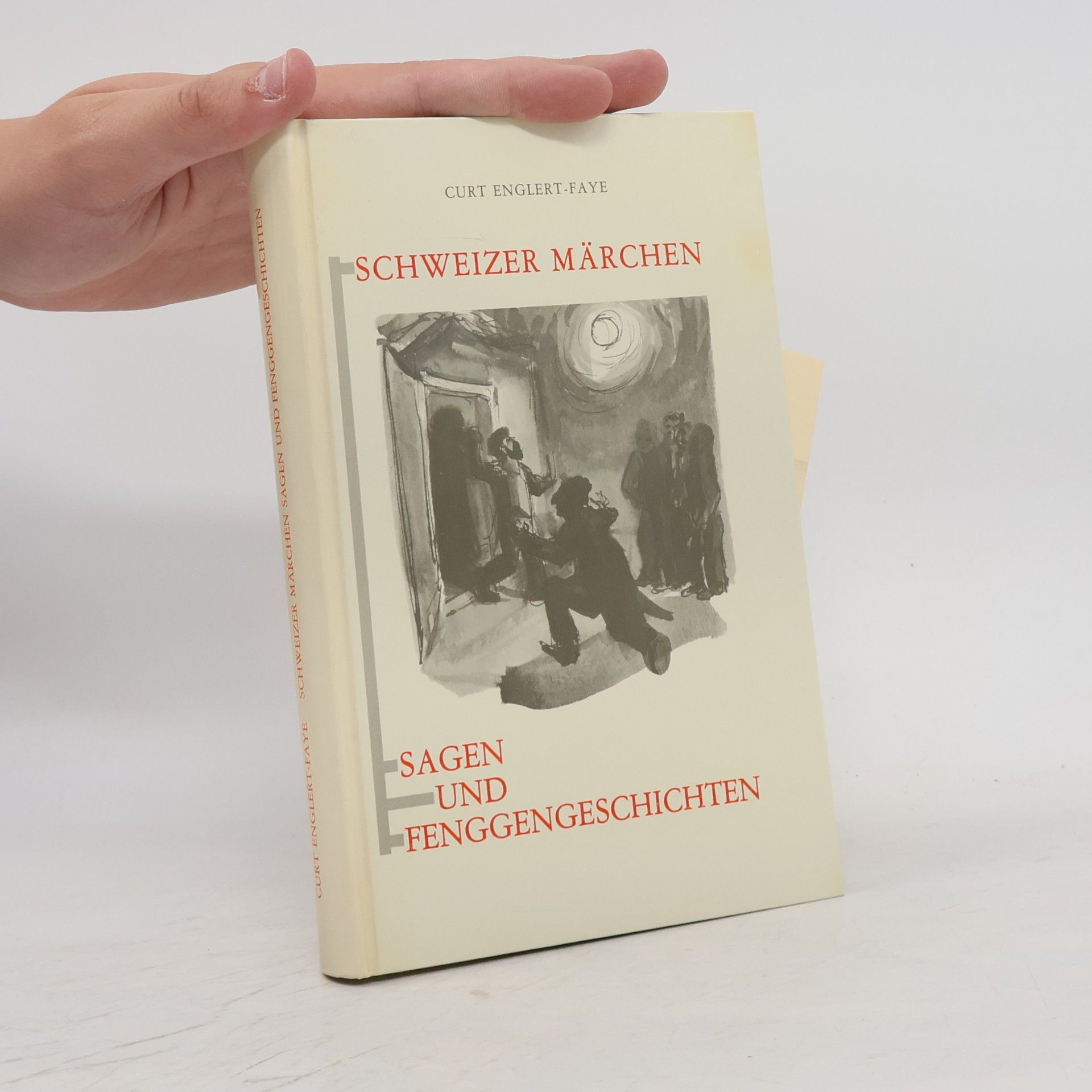 Schweizer Märchen, Sagen und Fenggengeschichten