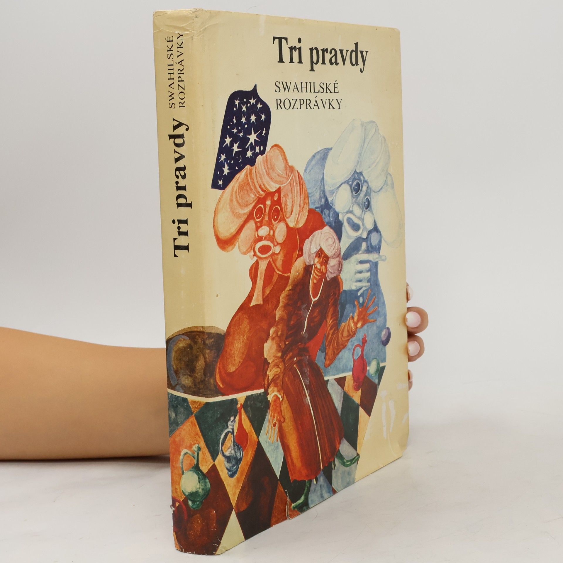 Autores varios Tri pravdy. Swahilské rozprávky