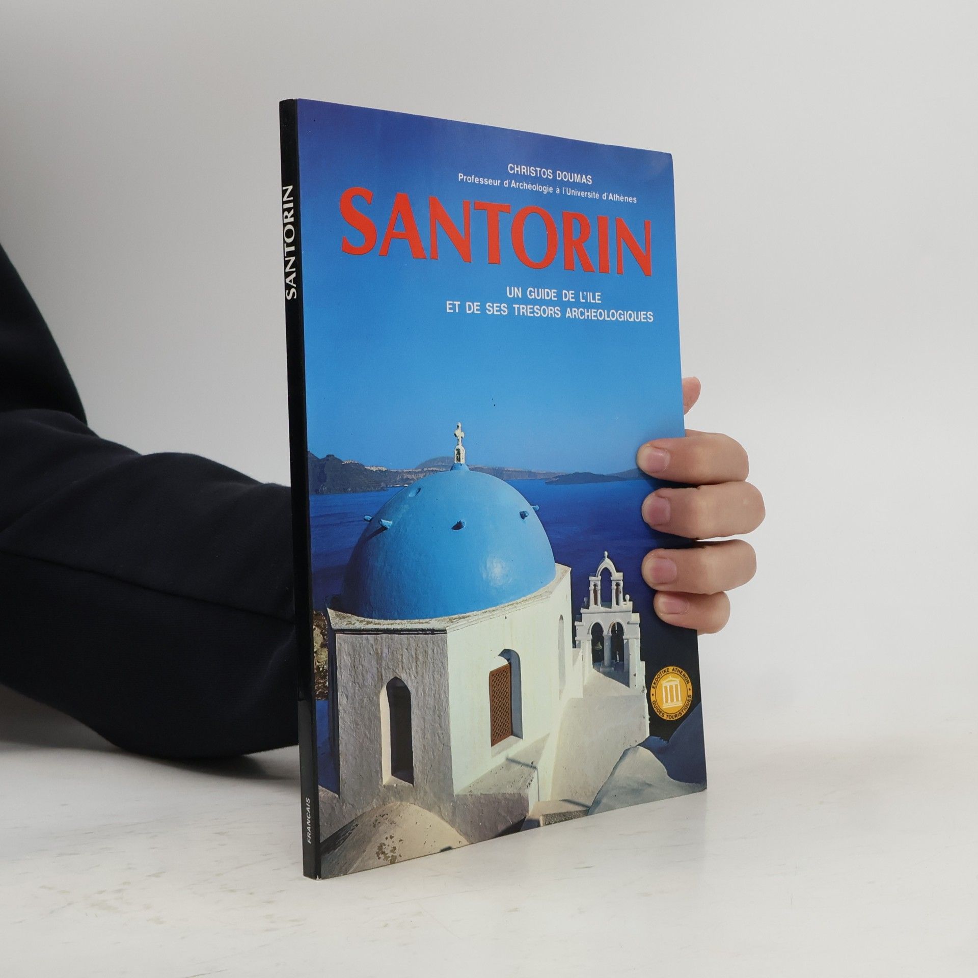 Doumas -Christos Doumas Santorin -Un Guide L'île Et De Ses Trésors Archéologiques