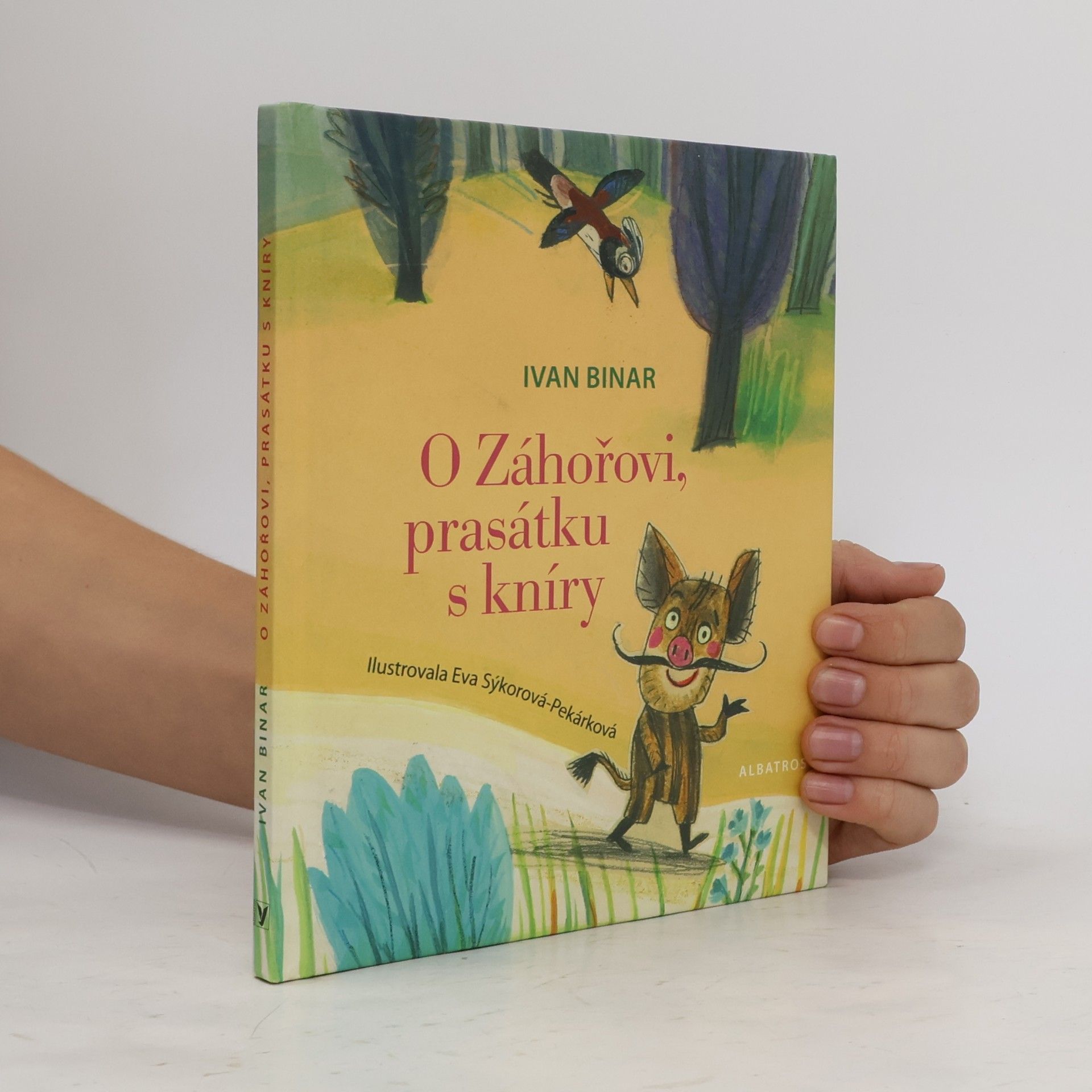 Eva Sýkorová-Pekárková O Záhořovi, prasátku s kníry