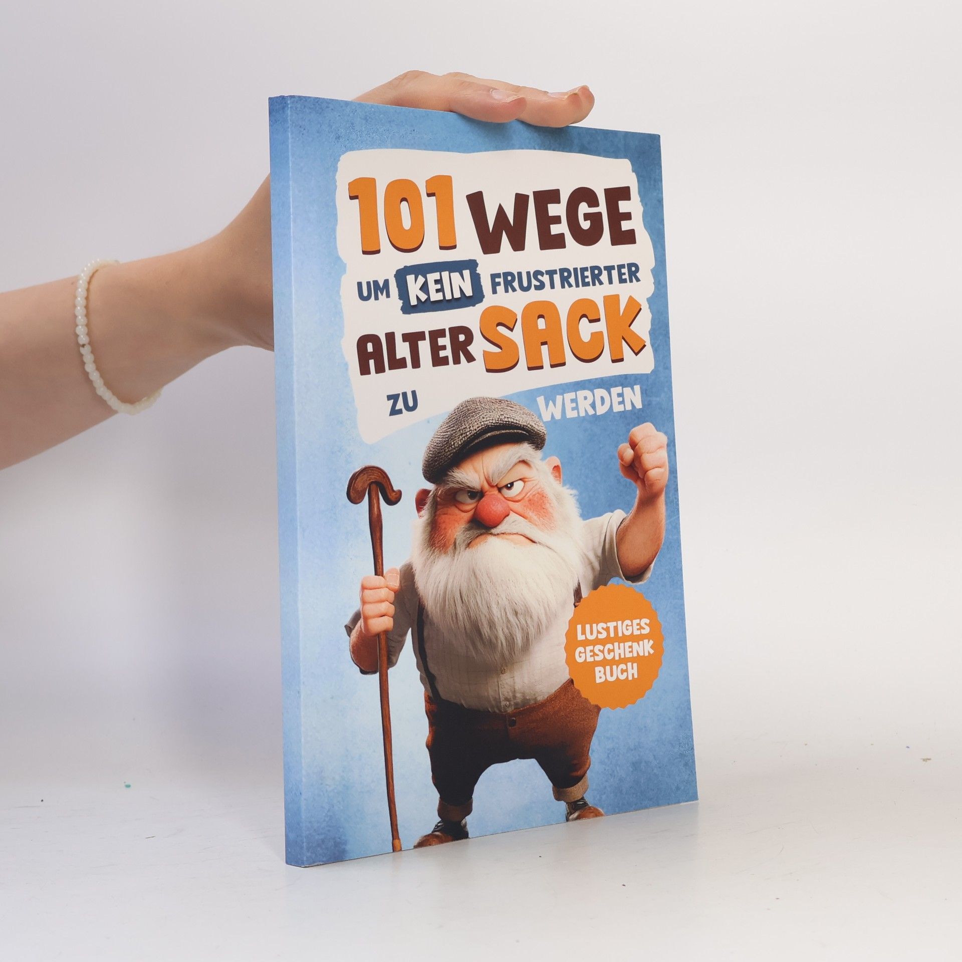 Niklas Turan Alarmstufe Alt: 101 Wege, um kein frustrierter, alter Sack zu werden - Antworten auf Fragen, die das Leben eines Mannes mit sich bringt: | Lustiges Geschenk für Männer