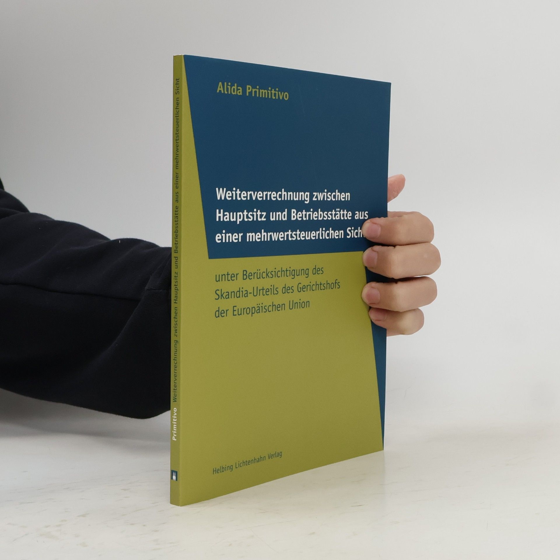 Alida Primitivo Weiterverrechnung zwischen Hauptsitz und Betriebsstätte aus einer mehrwertsteuerlichen Sicht