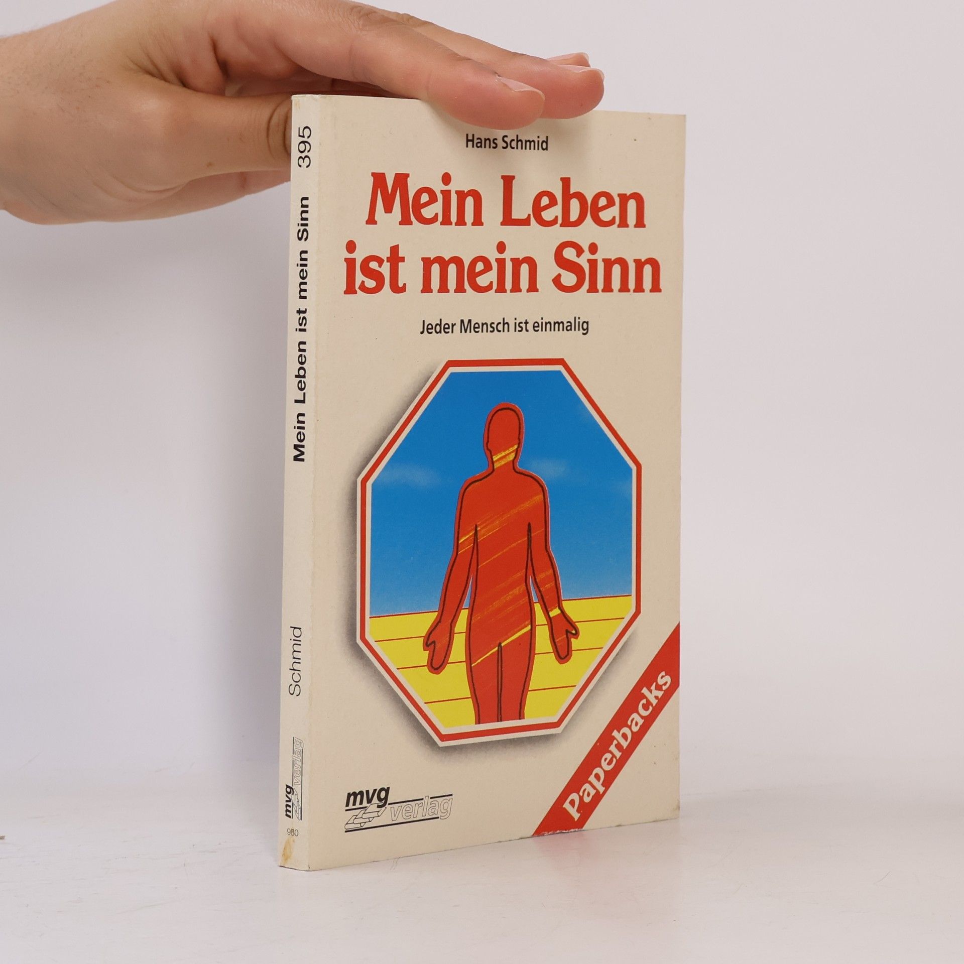Hans Schmid Mein Leben ist mein Sinn