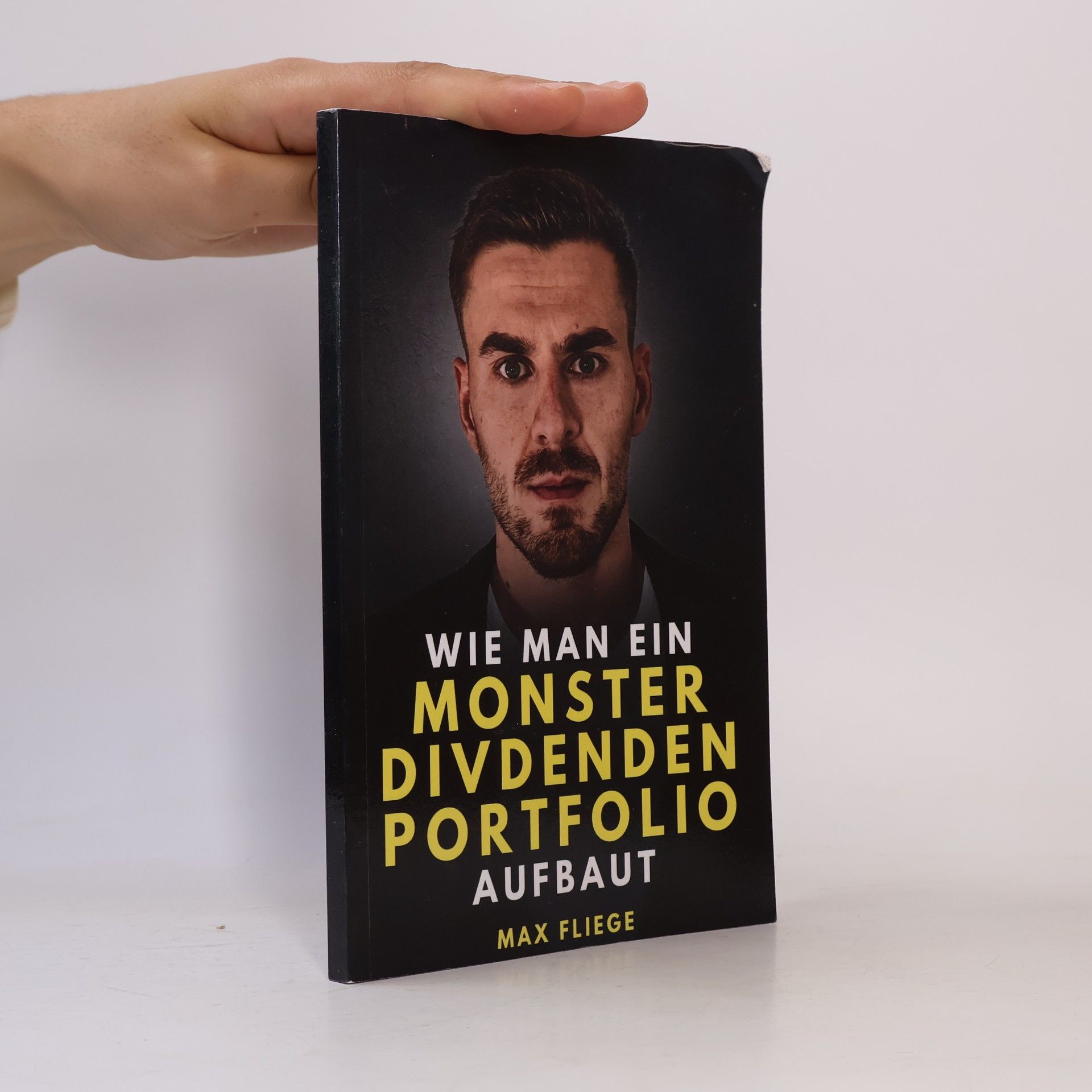 Fliege, Max Wie man ein Monster Dividenden Portfolio aufbaut