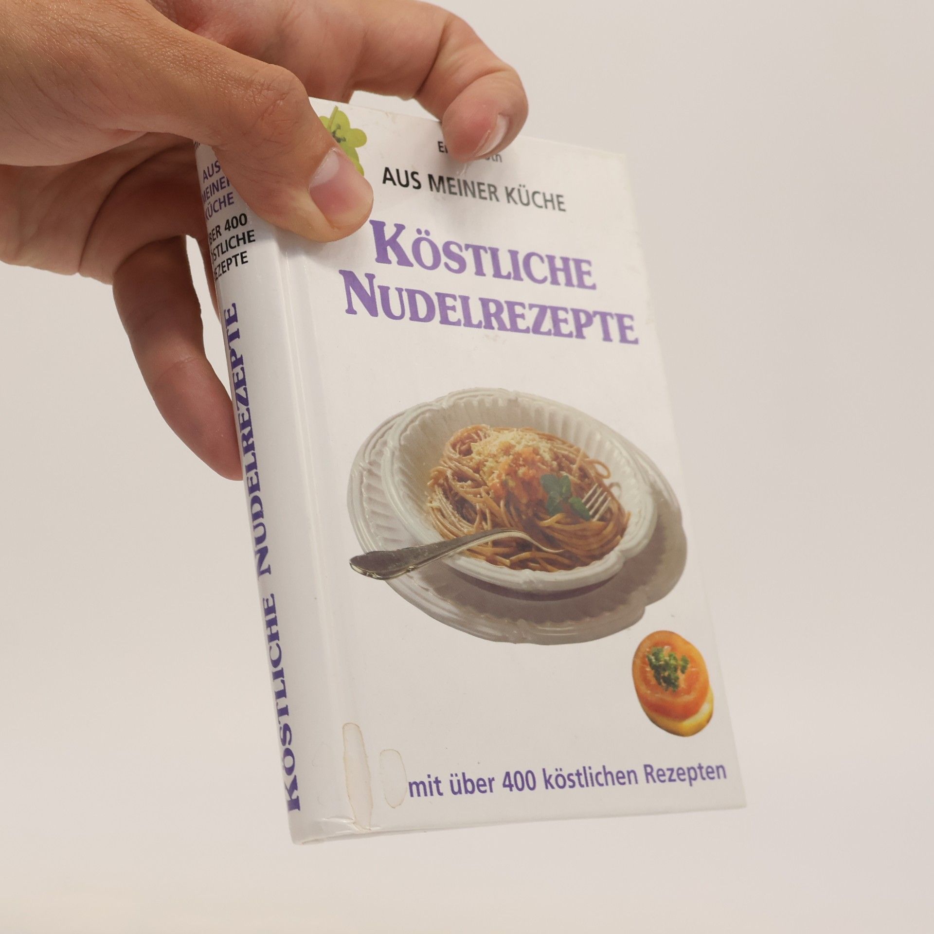 Emilie Roth Aus meiner Küche - Köstliche Nudelrezepte