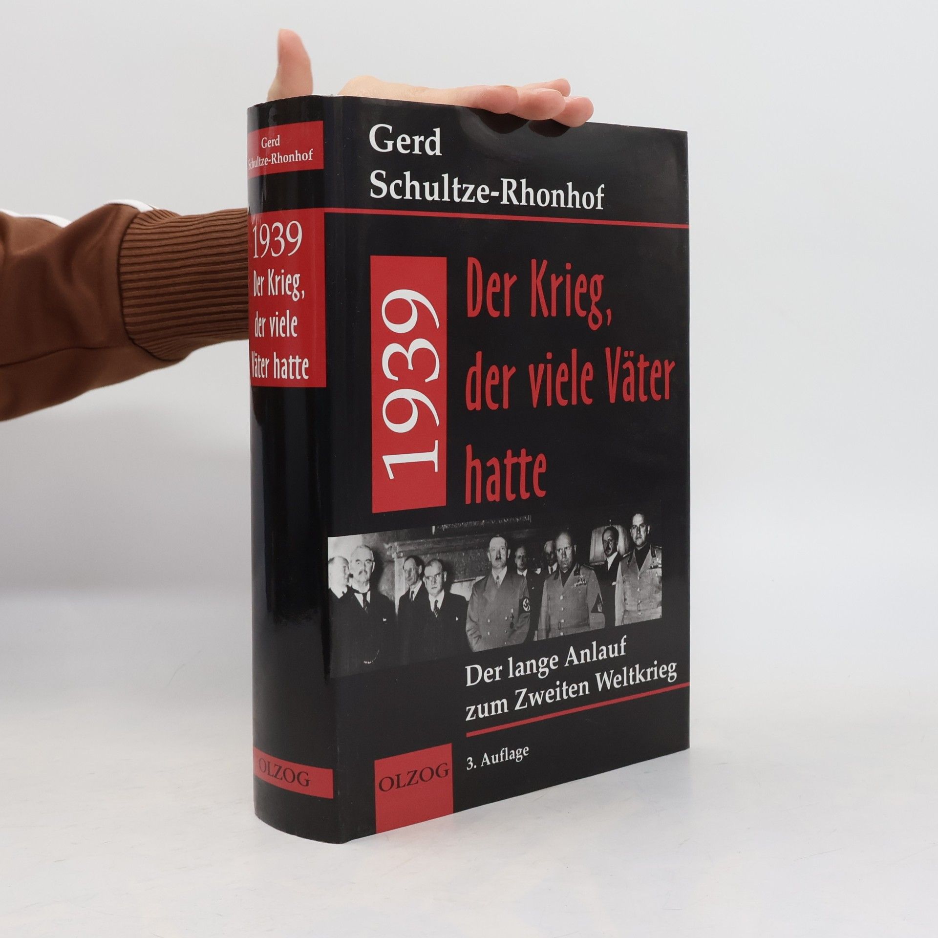 Gerd Schultze Rhonhof 1939 - der Krieg, der viele Väter hatte