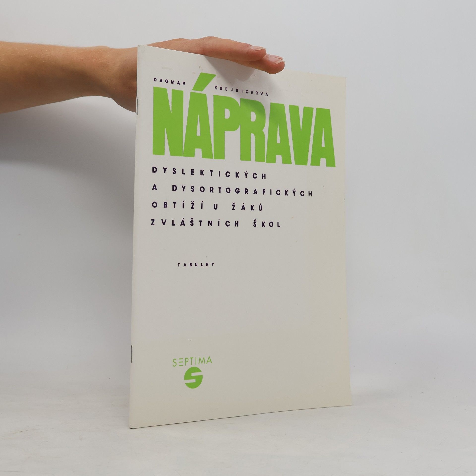 Náprava dyslektických a dysortografických obtíží u žáků zvláštních škol - tabulky