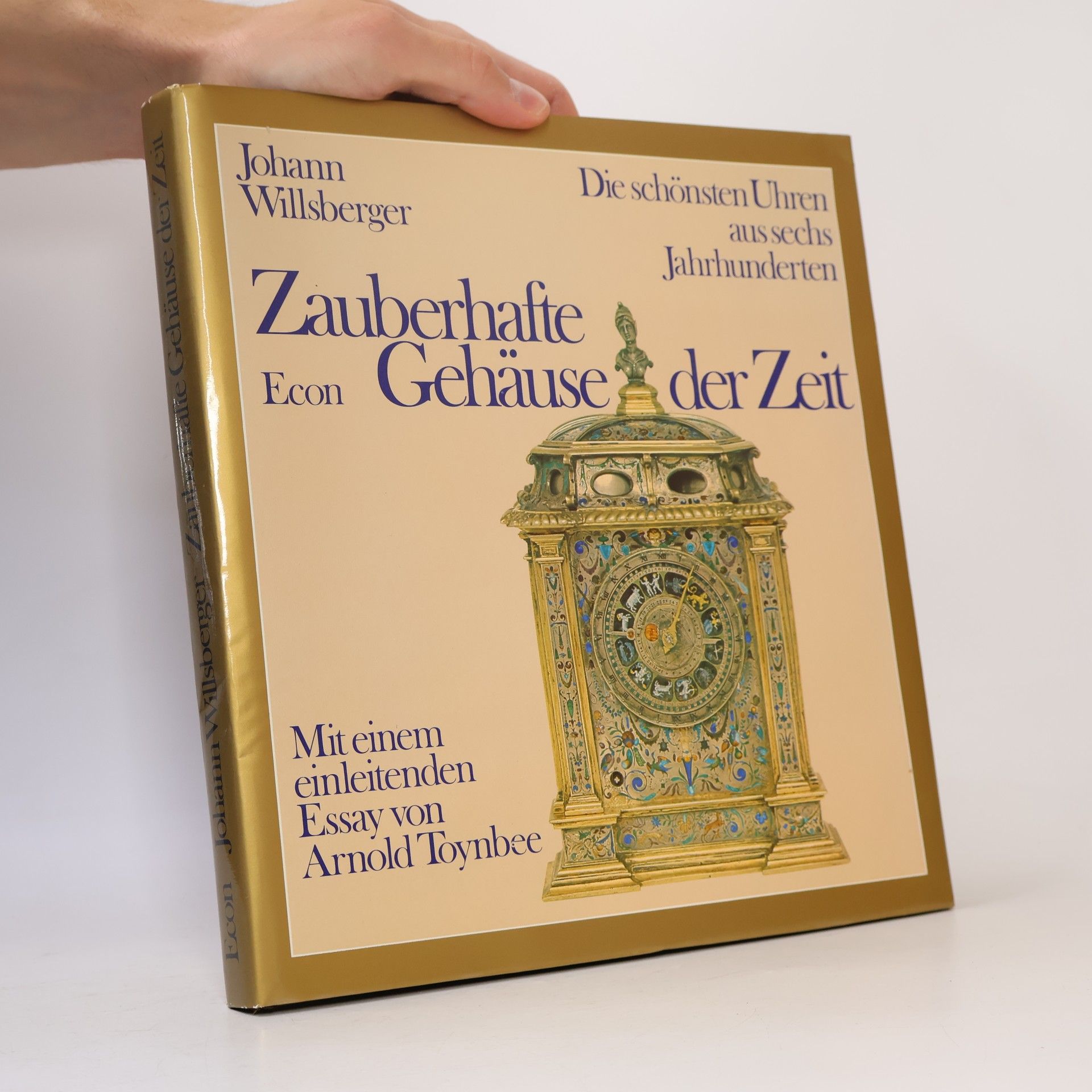 Johann Willsberger Zauberhafte Gehäuse der Zeit