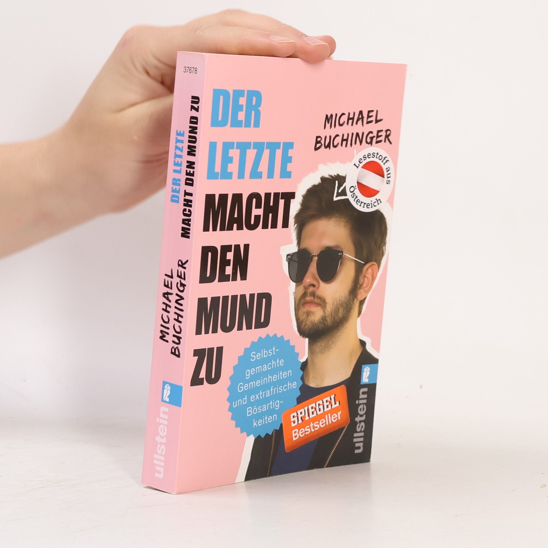Der Letzte macht den Mund zu: selbstgemachte Gemeinheiten und extrafrische Bösartigkeiten