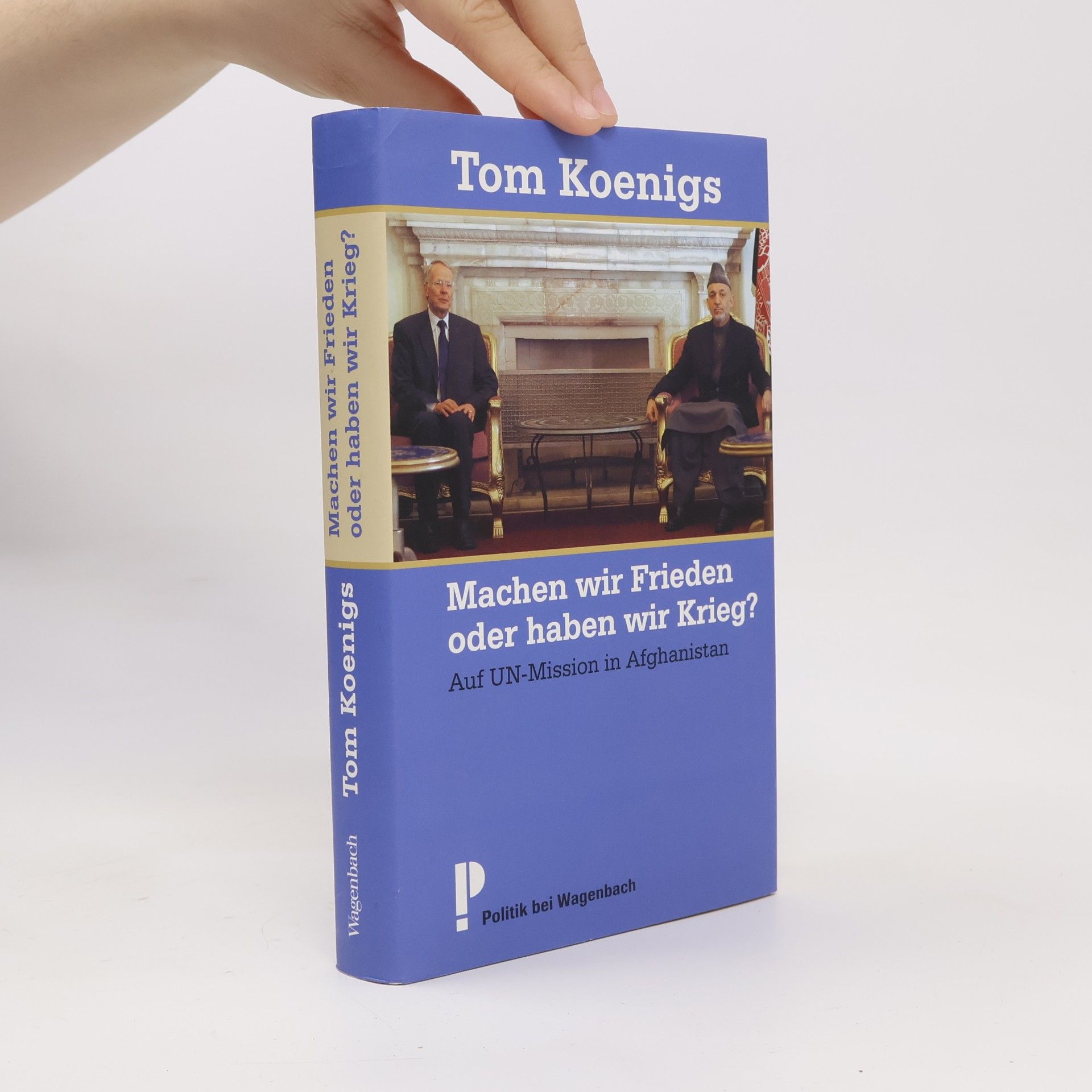Tom Koenigs Machen wir Frieden oder haben wir Krieg?