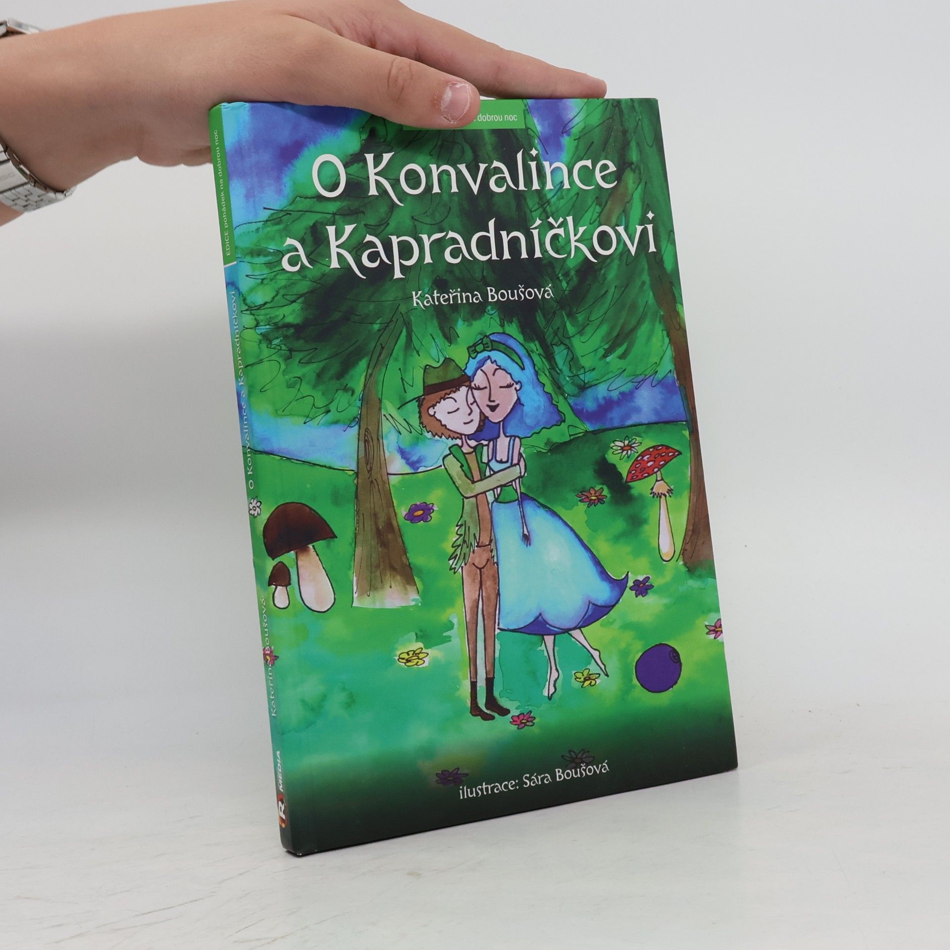 Kateřina Boušová O Konvalince a Kapradníčkovi