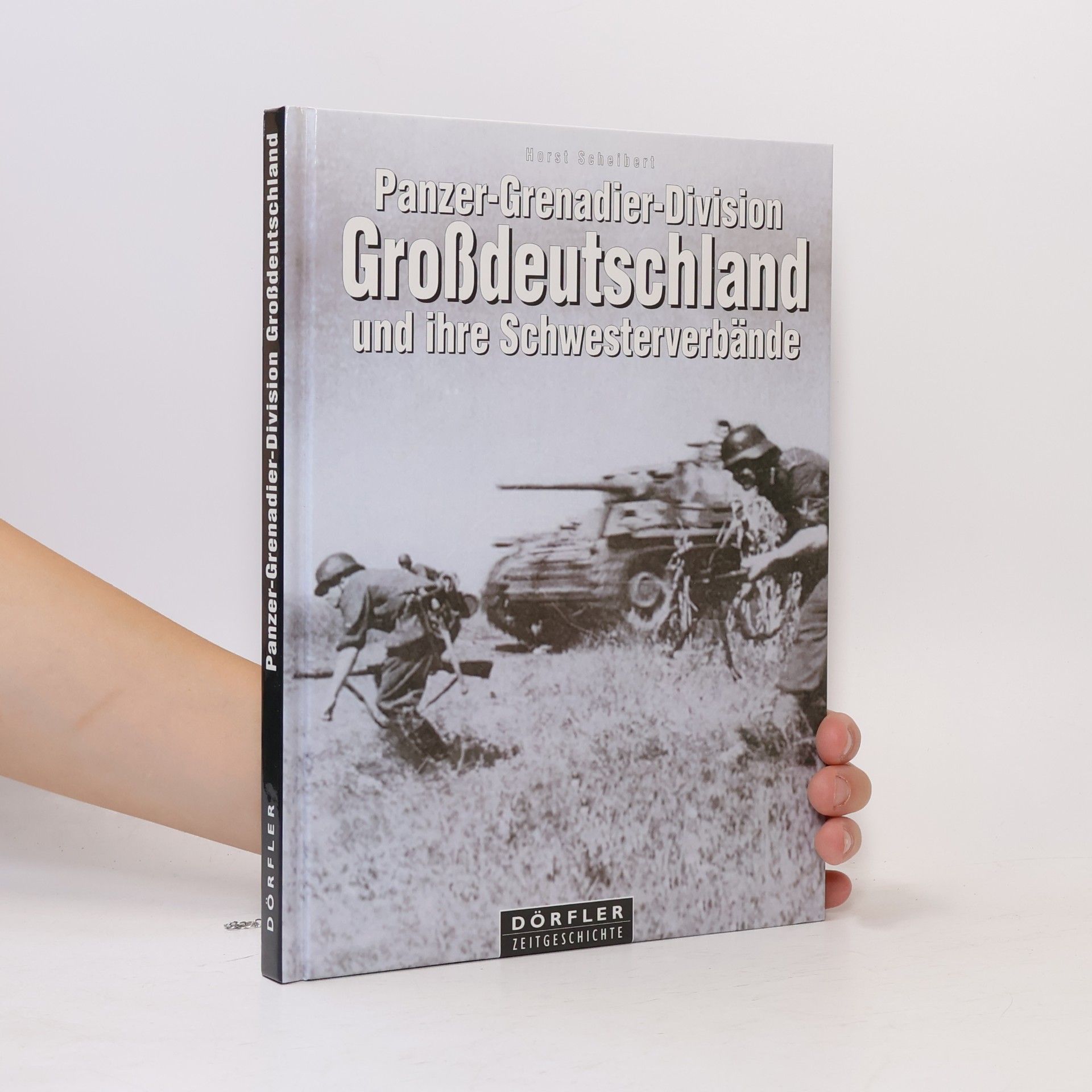 Panzer-Grenadier-Division Großdeutschland und ihre Schwesterverbände
