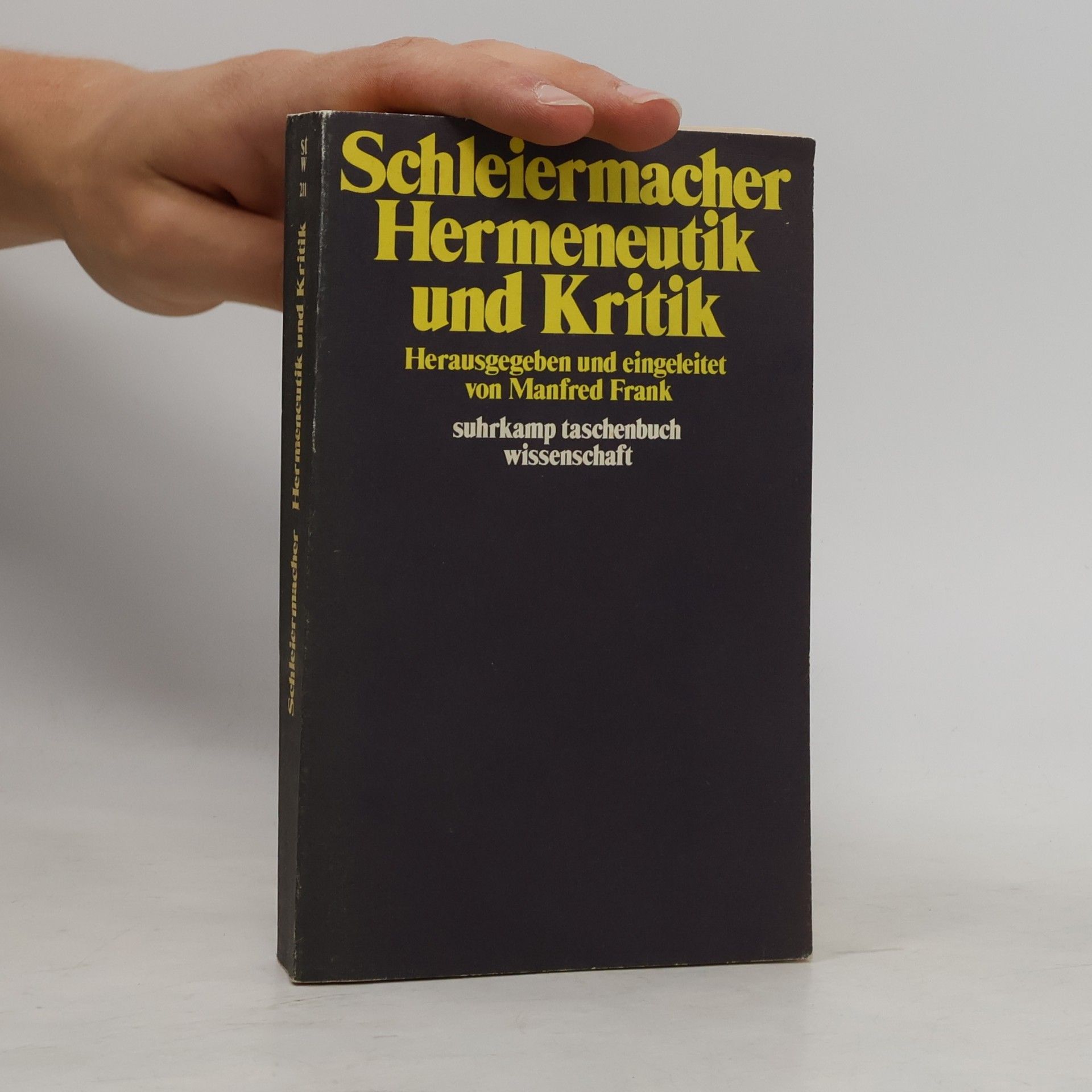 Friedrich Schleiermacher Hermeneutik und Kritik