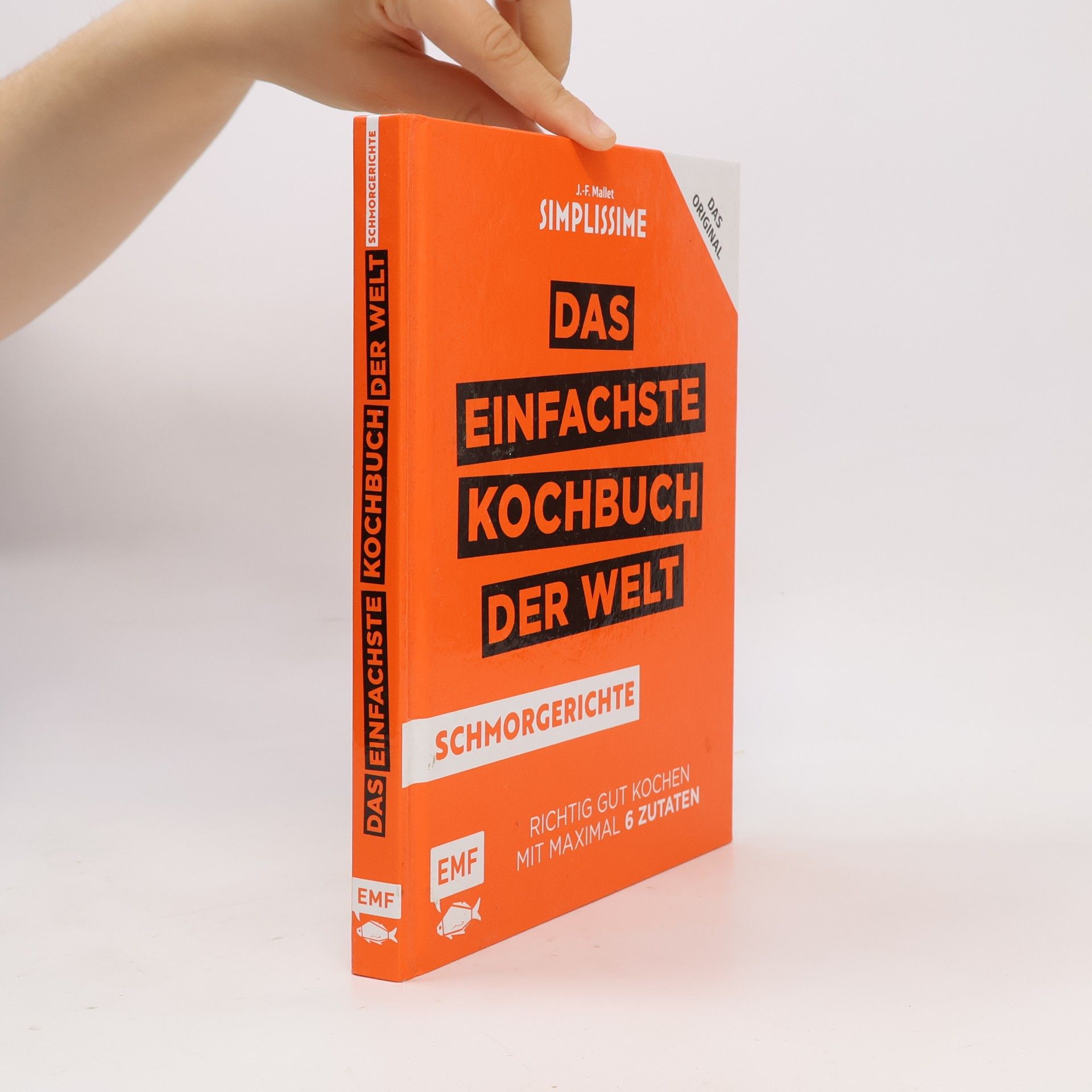 Jean François Mallet Simplissime - das einfachste Kochbuch der Welt - Schmorgerichte