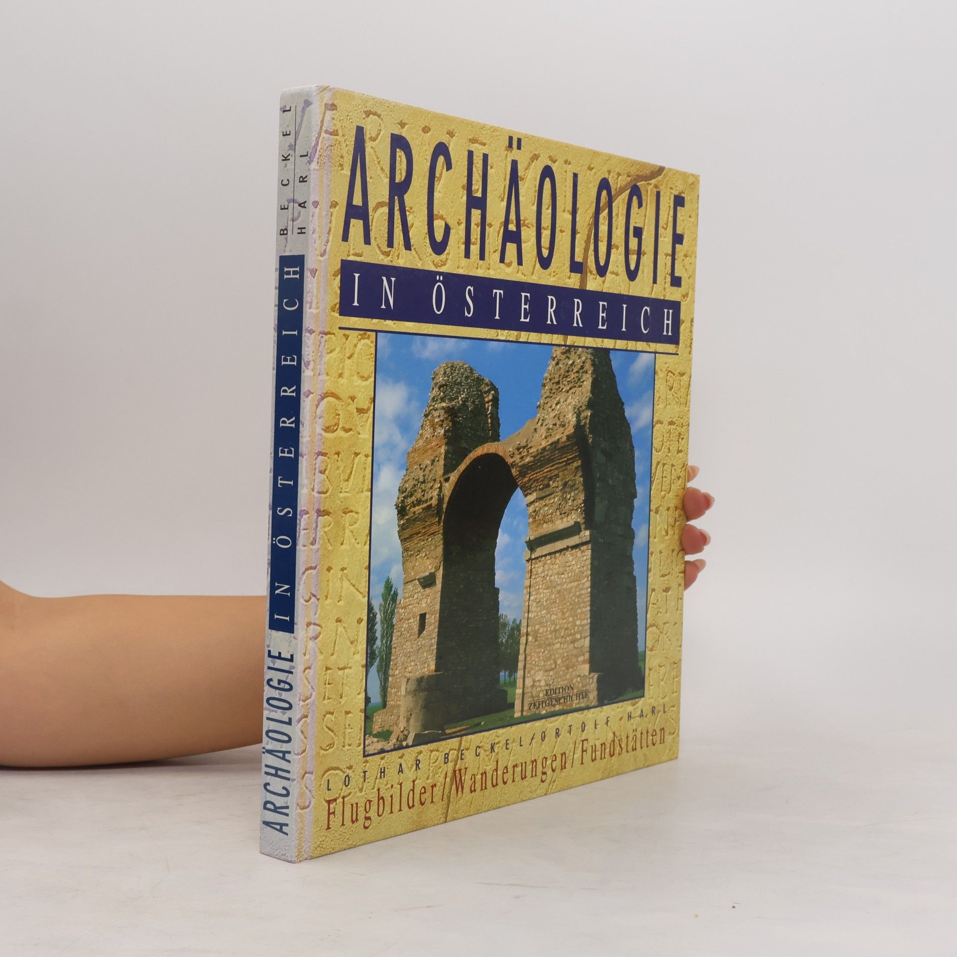 Lothar Beckel Archäologie in Österreich