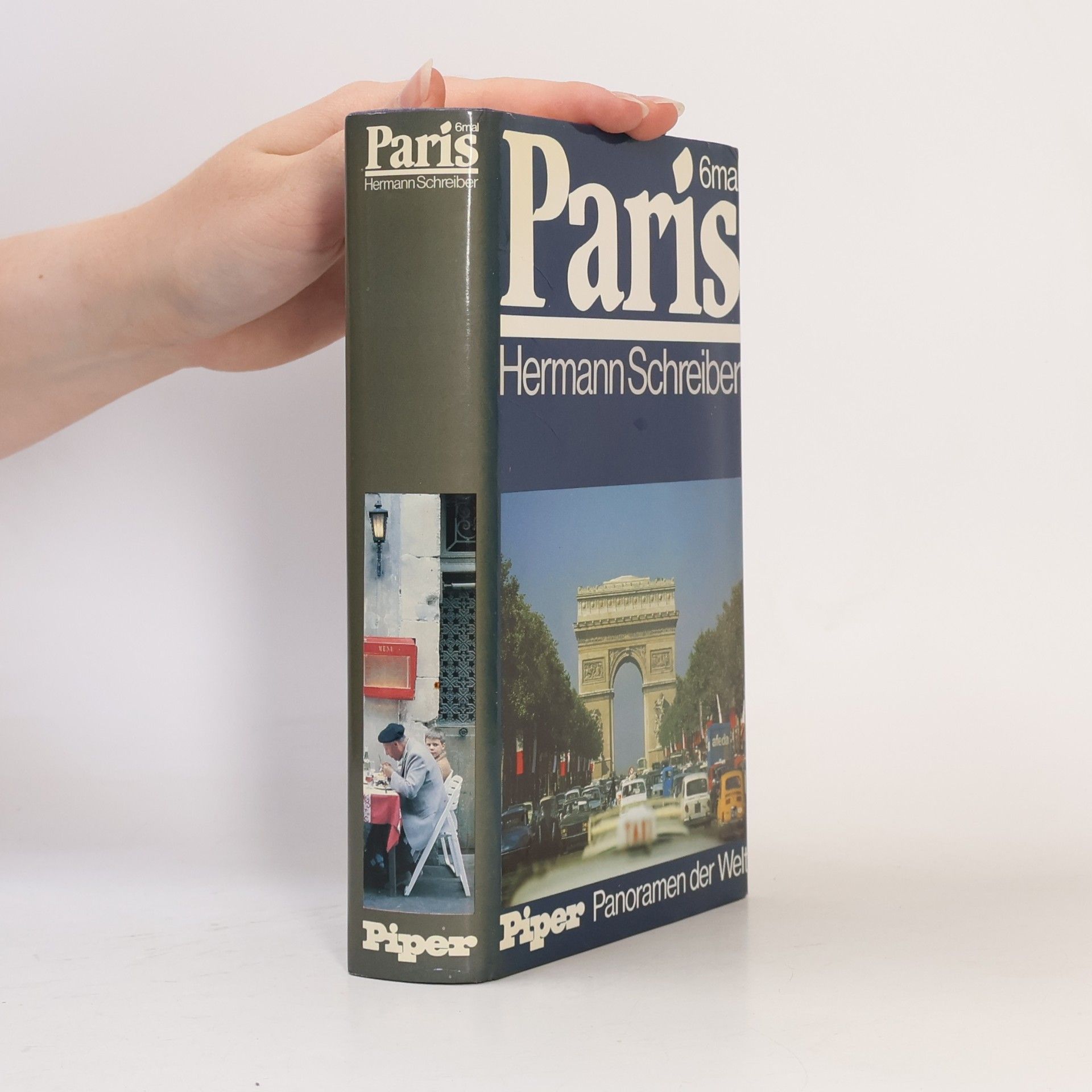 Hermann Schreiber Piper Panoramen der Welt: 6mal Paris