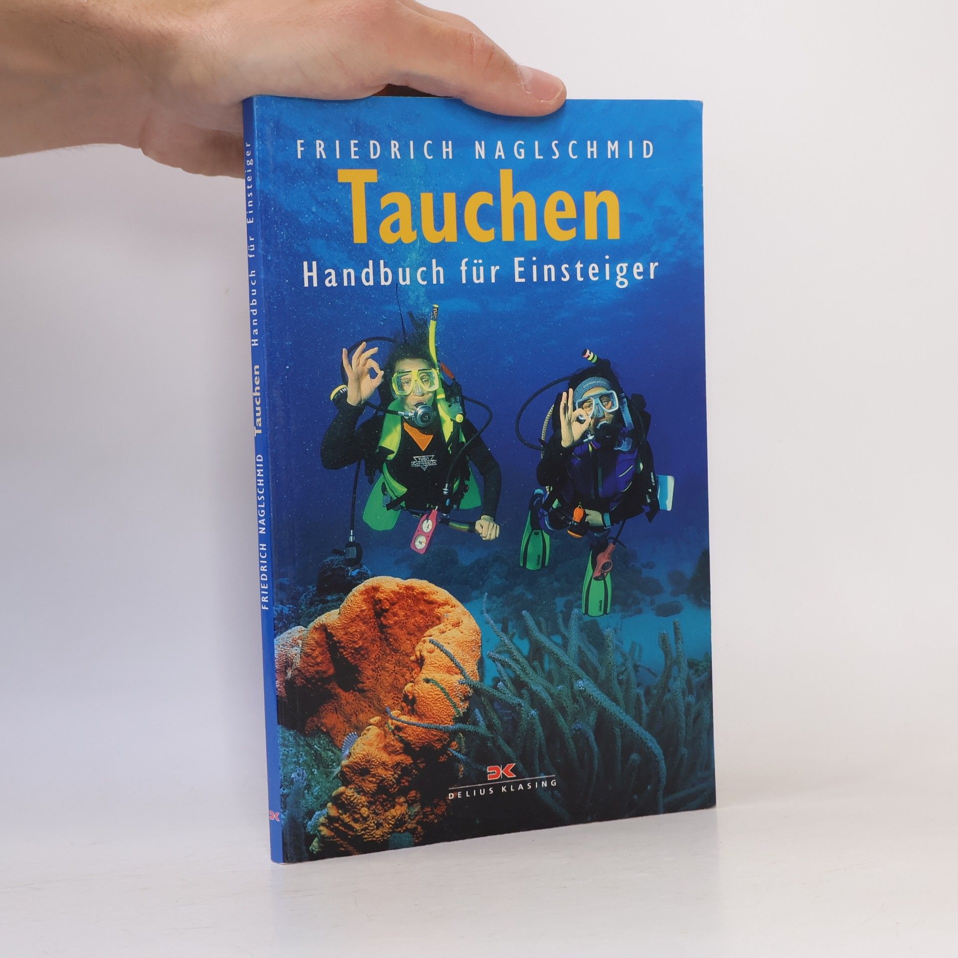 Friedrich Naglschmid Tauchen